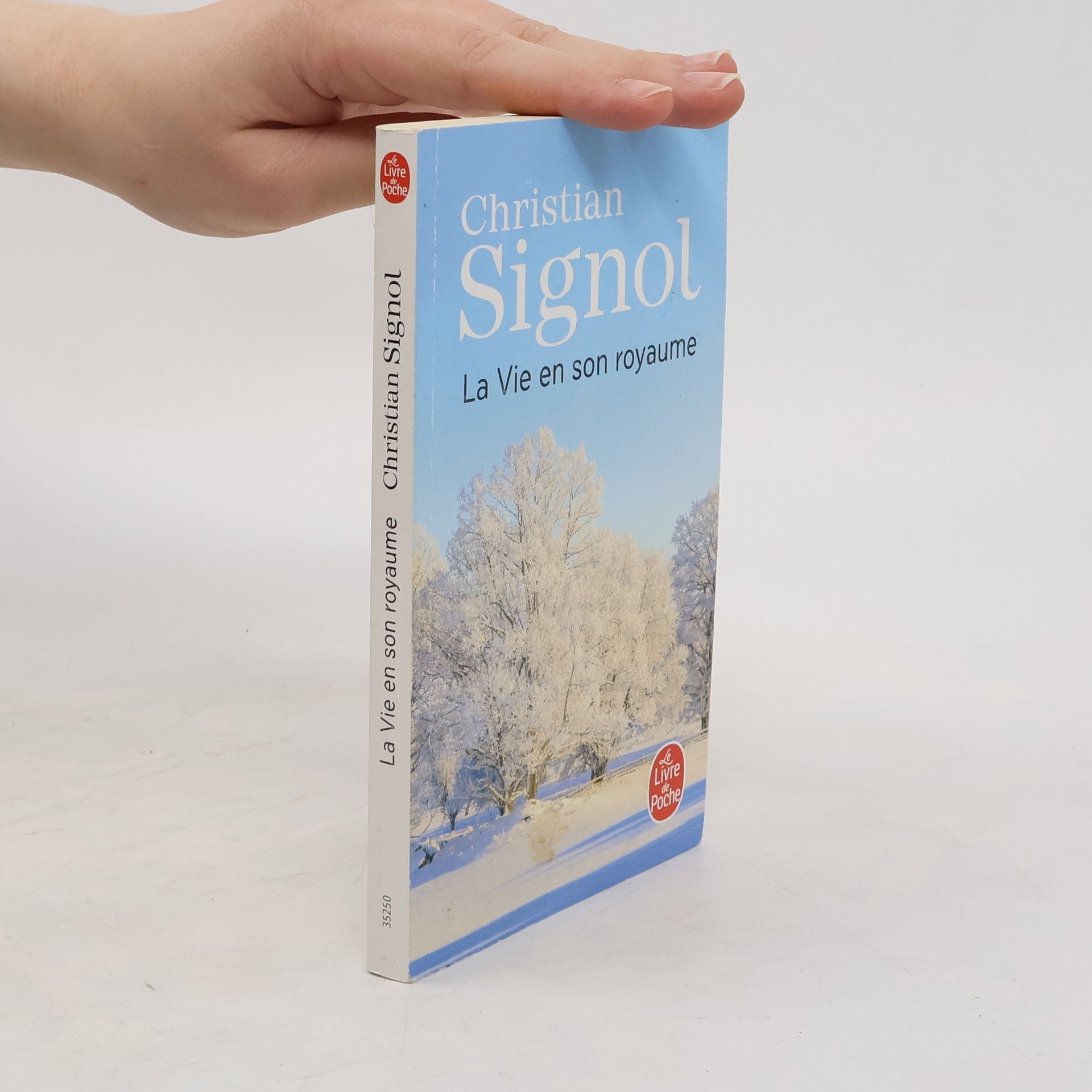 Christian Signol La vie en son royaume