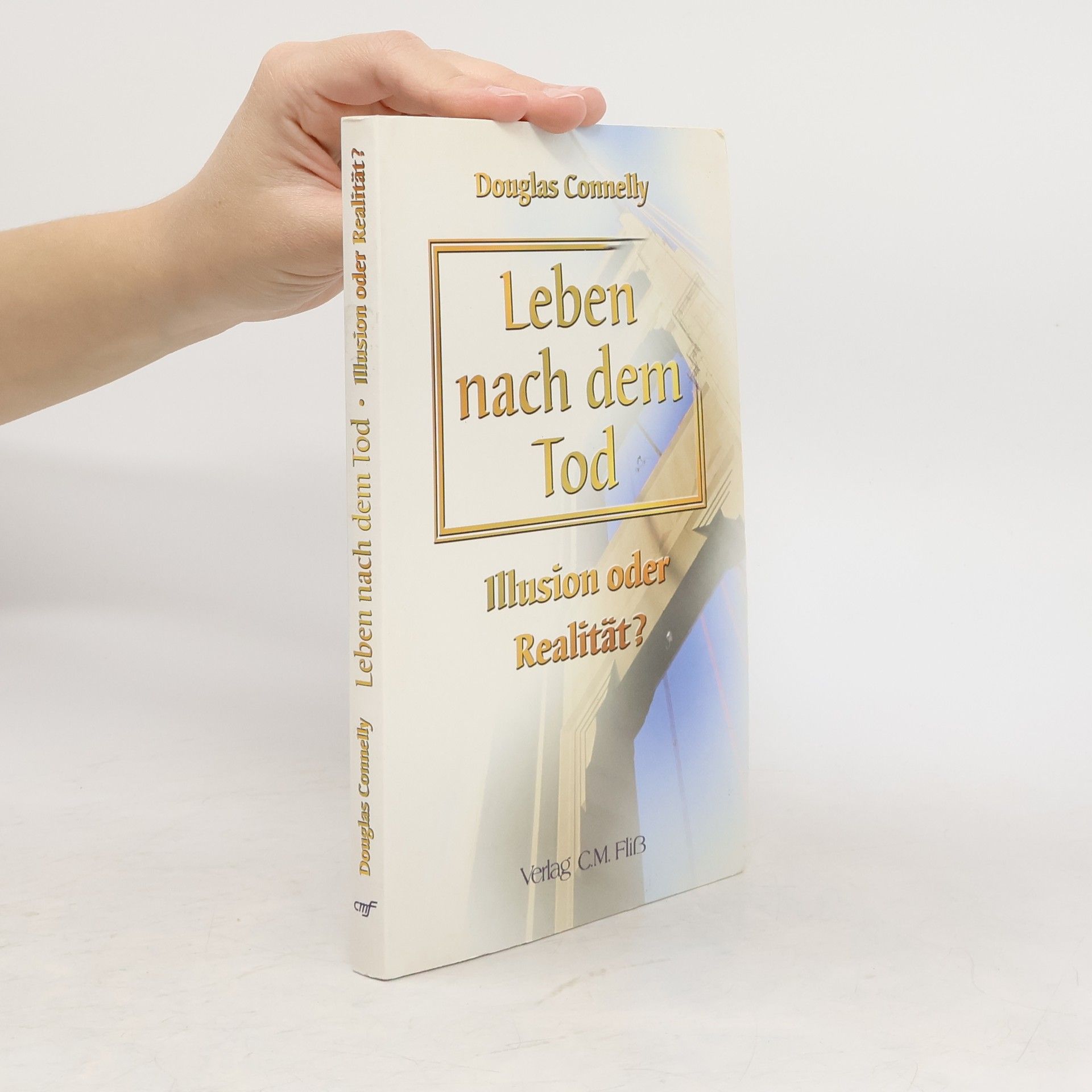 Douglas Connelly Leben nach dem Tod