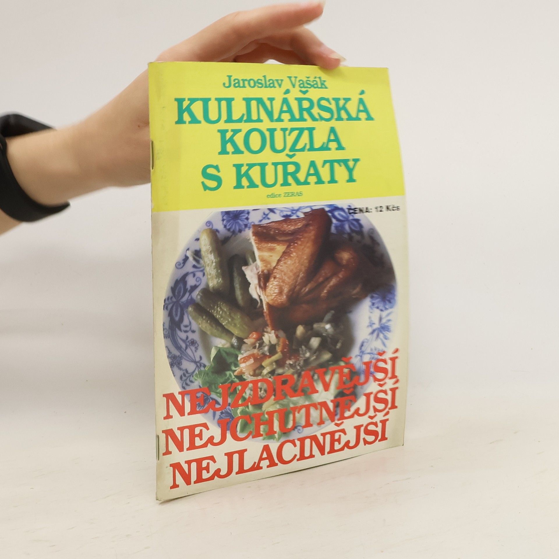 Jaroslav Vašák Kulinářská kouzla s kuřaty