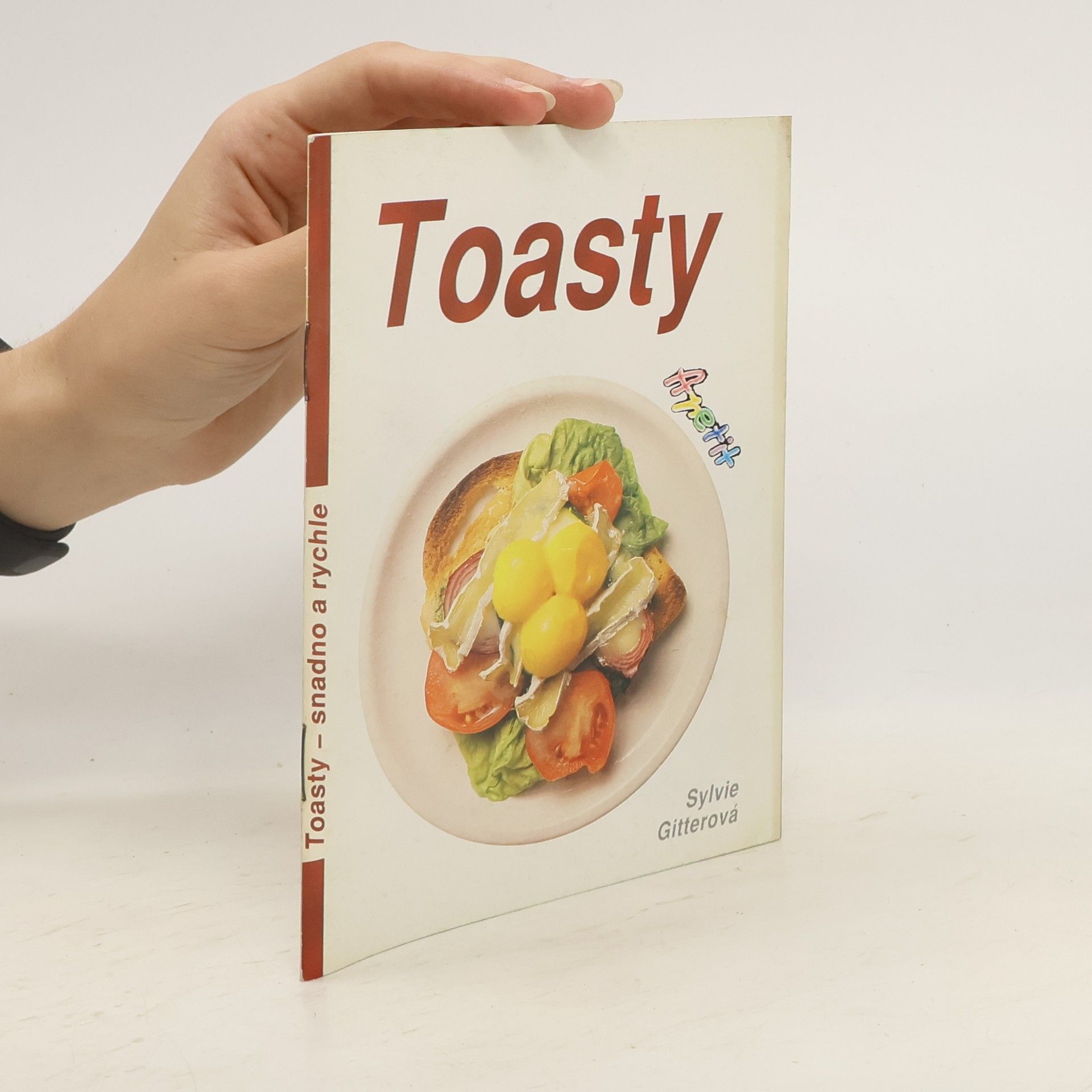 Sylvie Gitterová Toasty - snadno a rychle
