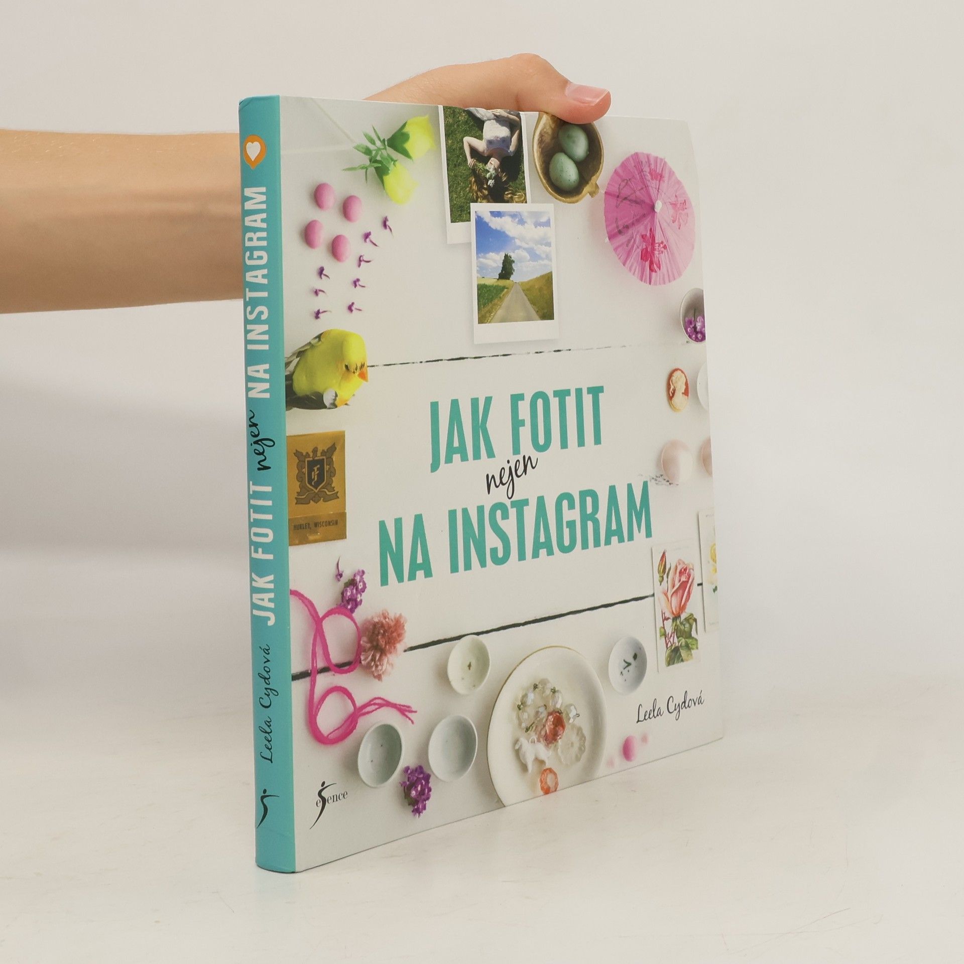 Leela Cyd Jak fotit nejen na Instagram