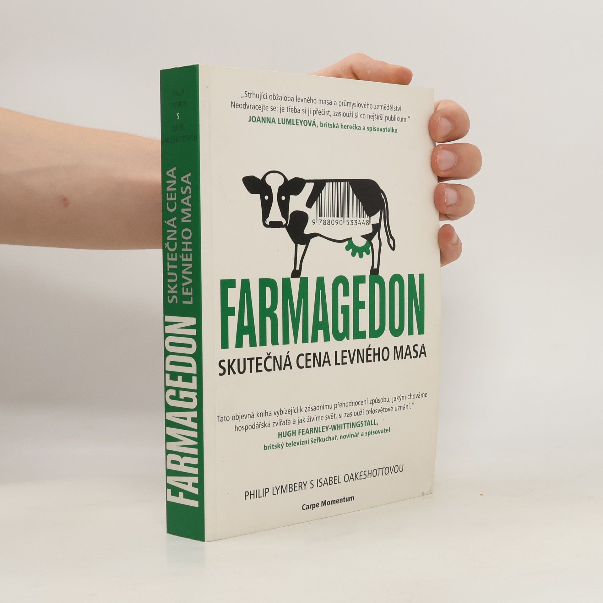 Philip Lymbery Farmagedon: Skutečná cena levného masa
