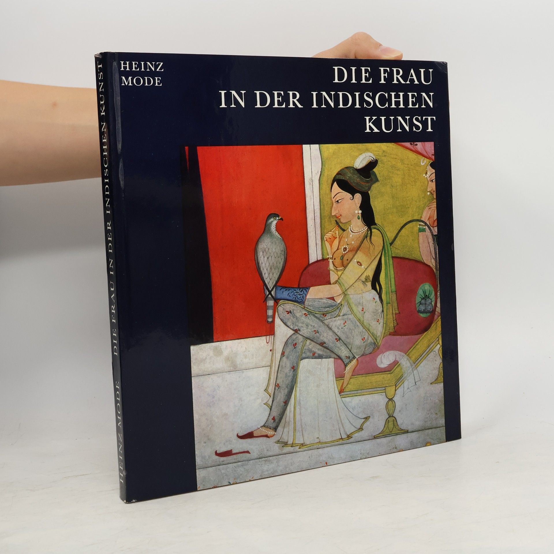 Heinz Mode Die Frau in der indischen Kunst