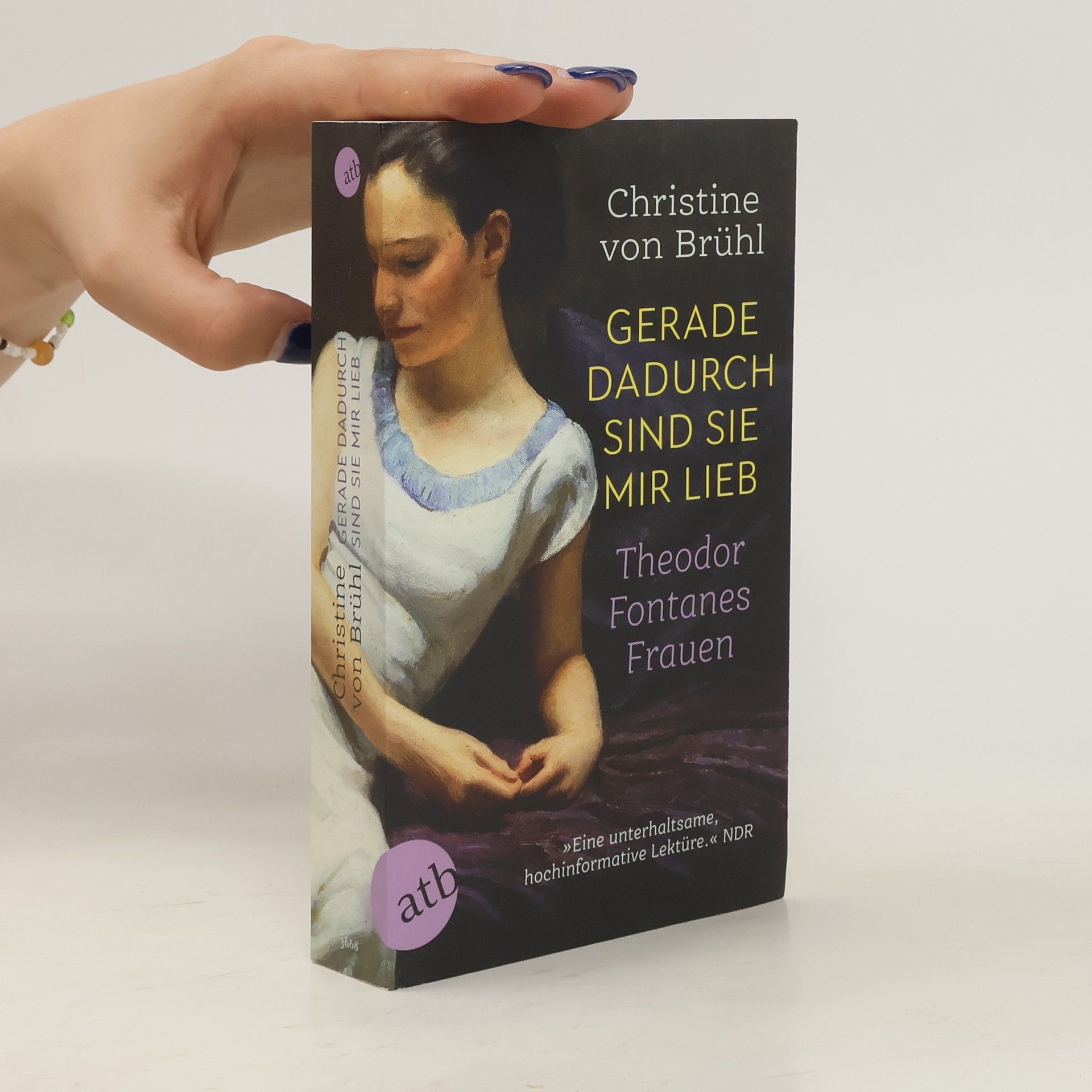 Christine von Brühl Gerade dadurch sind sie mir lieb