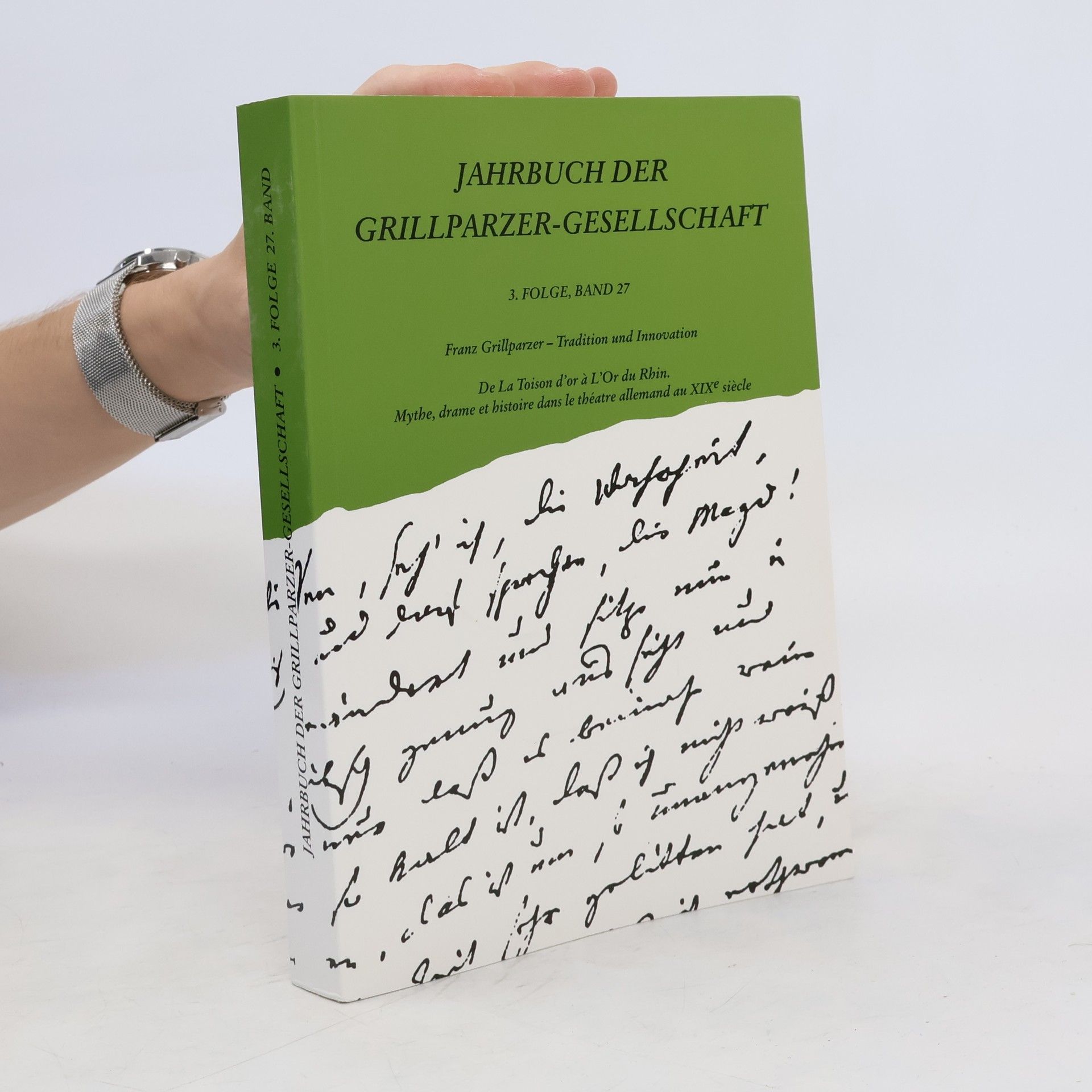 Collectif d'auteurs Jahrbuch der Grillparzer-Gesellschaft 3. Folge, Band 27