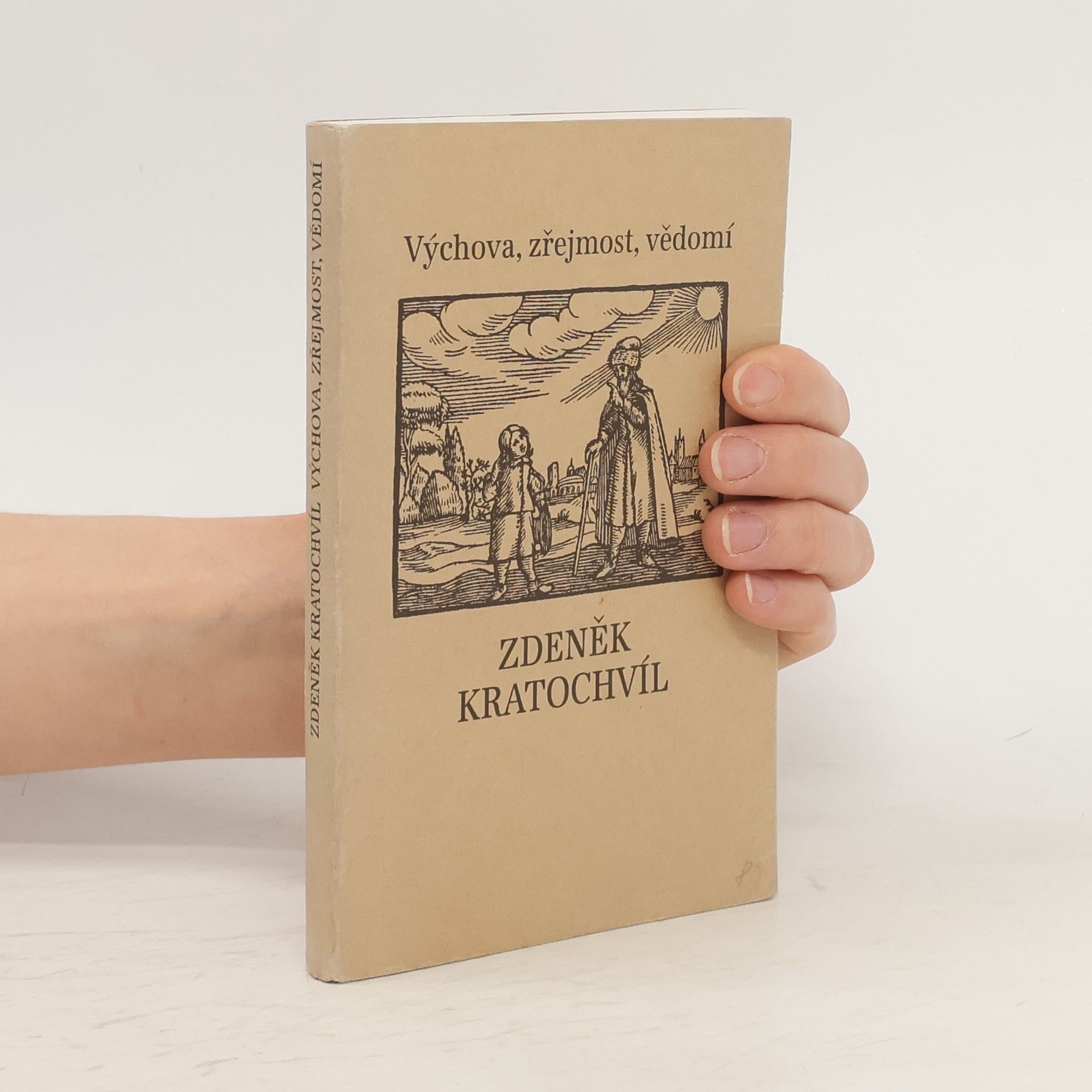 Zdeněk Kratochvíl Výchova, zřejmost, vědomí