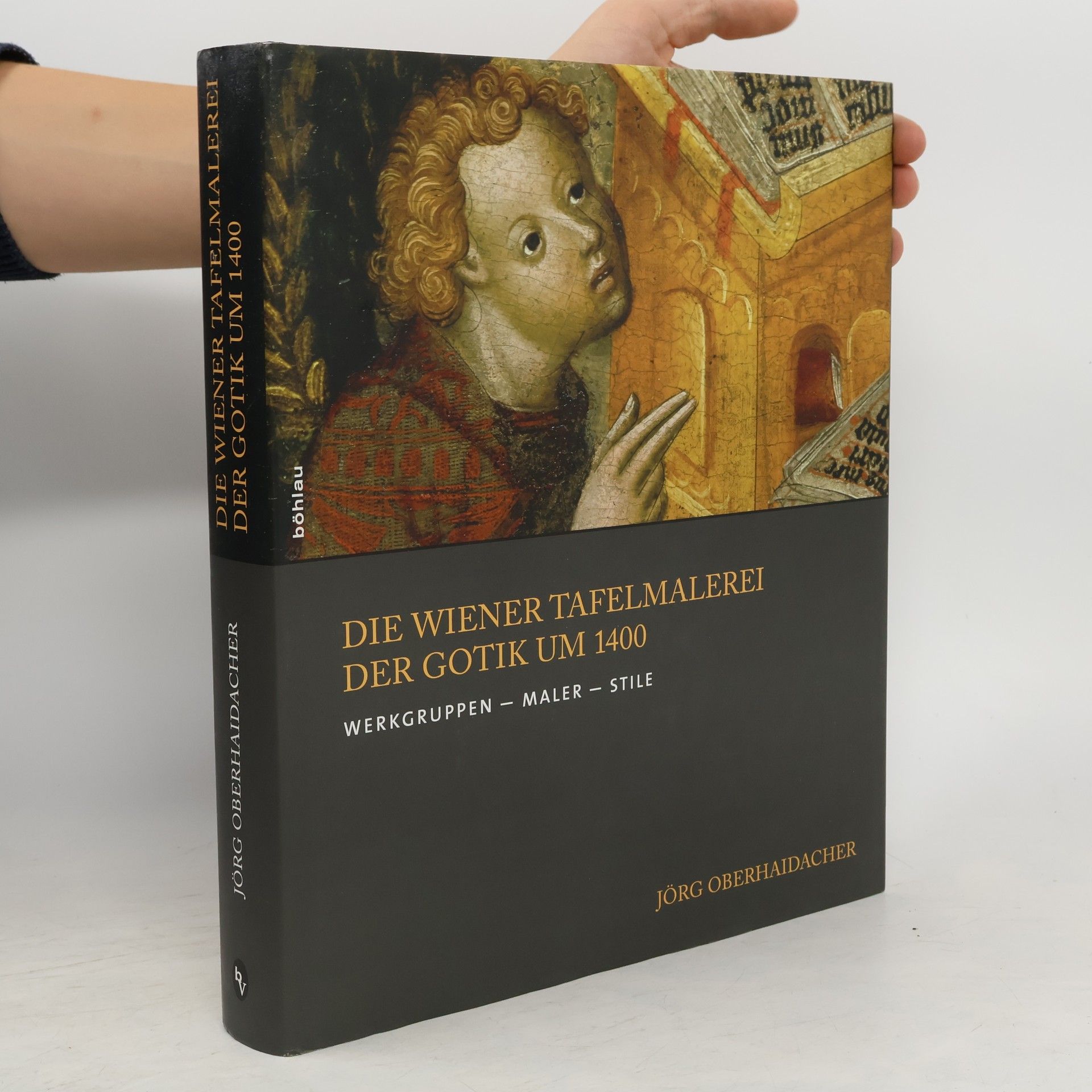 Jörg Oberhaidacher Die Wiener Tafelmalerei der Gotik um 1400