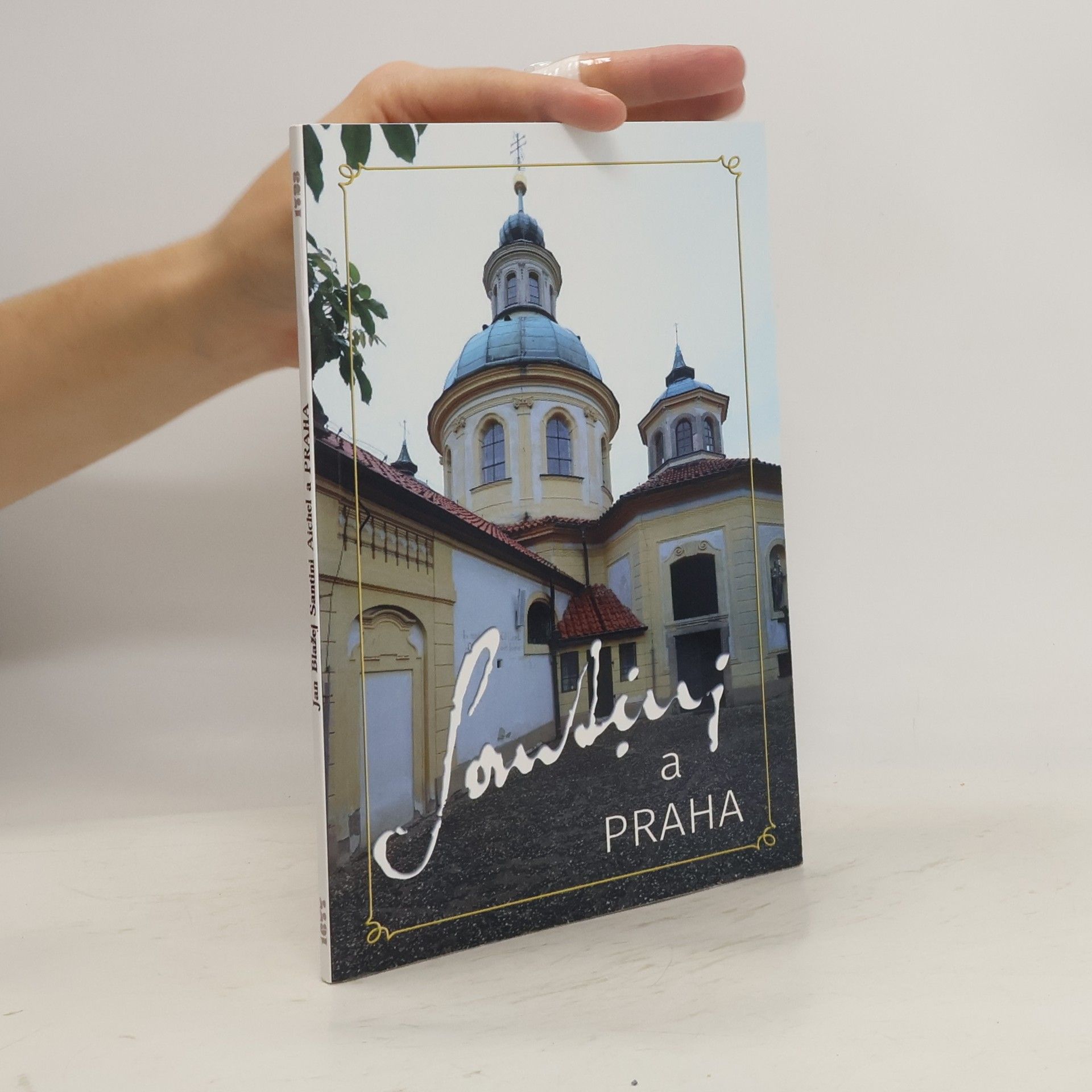 Václav Liška Jan Blažej Santini Aichel a Praha