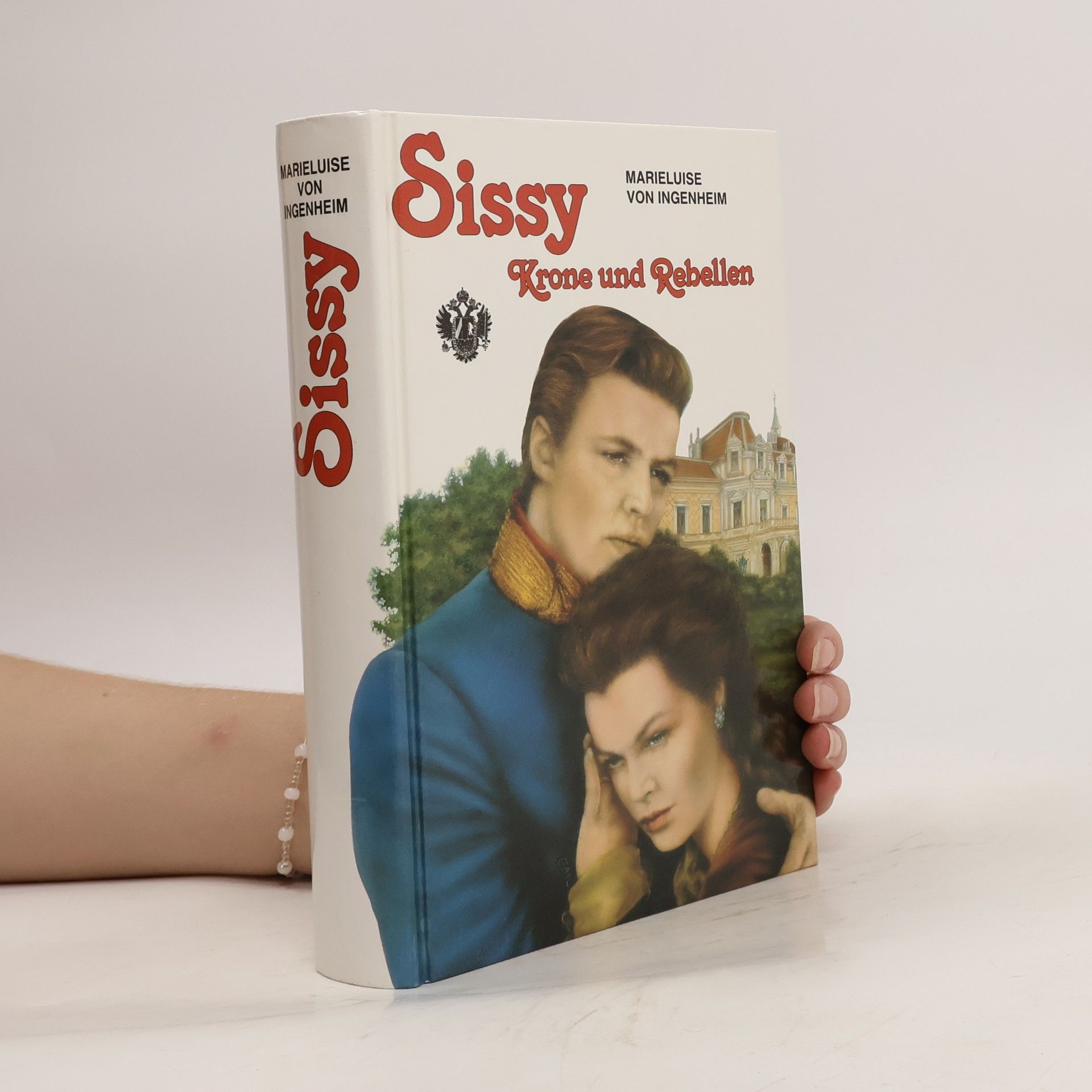 Maireluise von Ingenheim Sissy - Krone und Rebellen