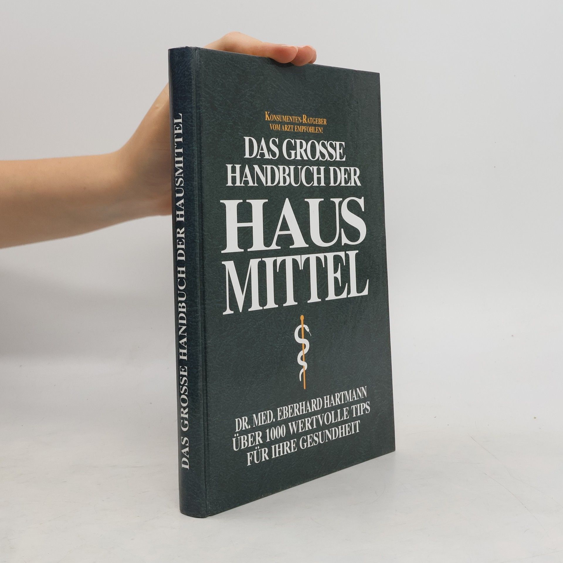Collective Das grosse Handbuch der Hausmittel