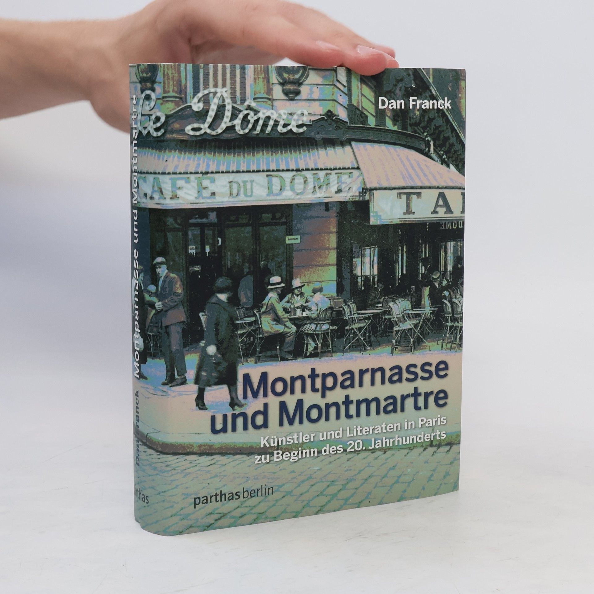 Dan Franck Montparnasse und Montmatre