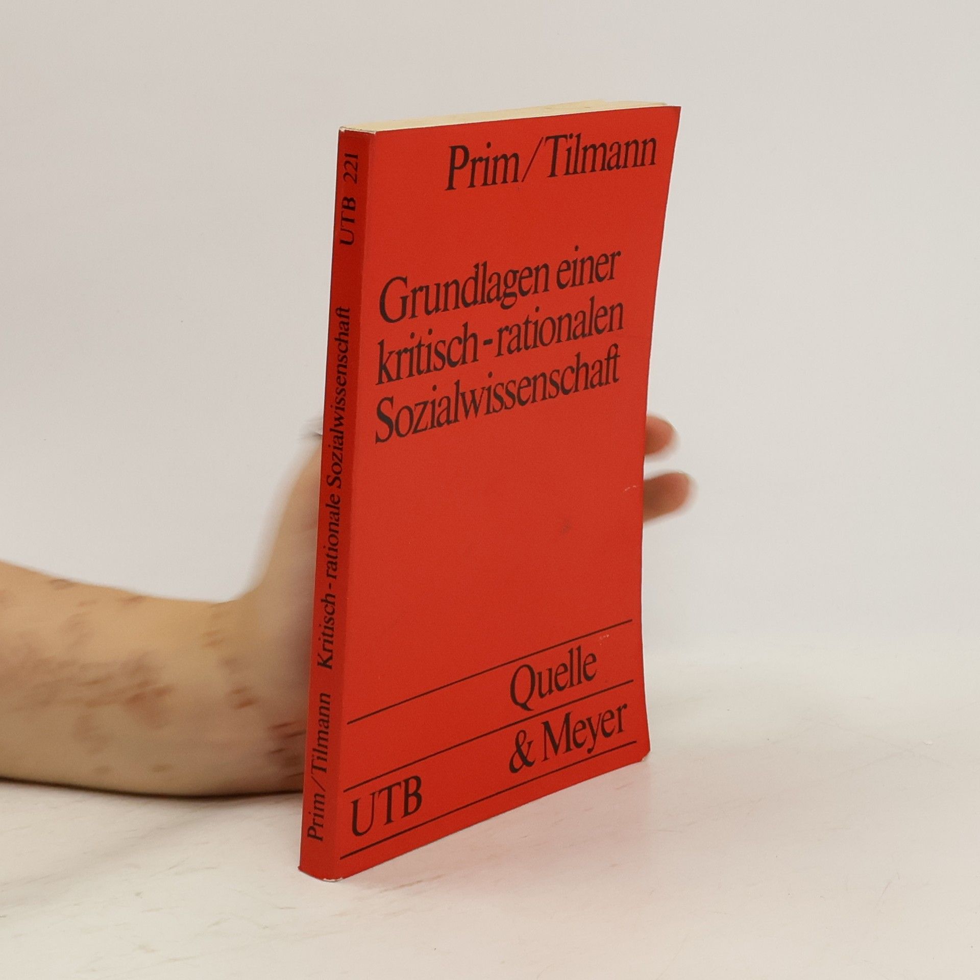 Rolf Prim Grundlagen einer kritisch-rationalen Sozialwissenschaft