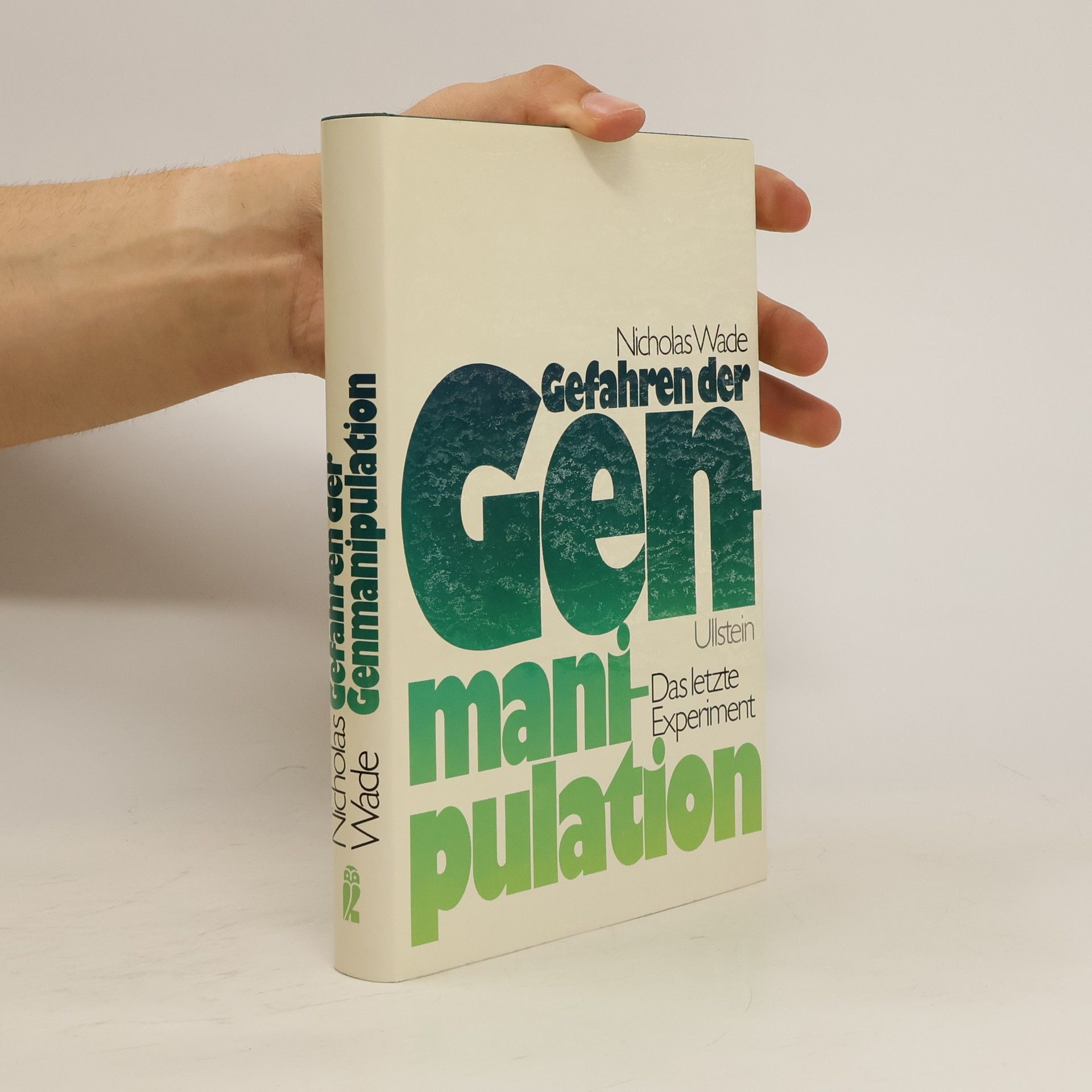 Nicholas Wade Gefahren der Genmanipulation