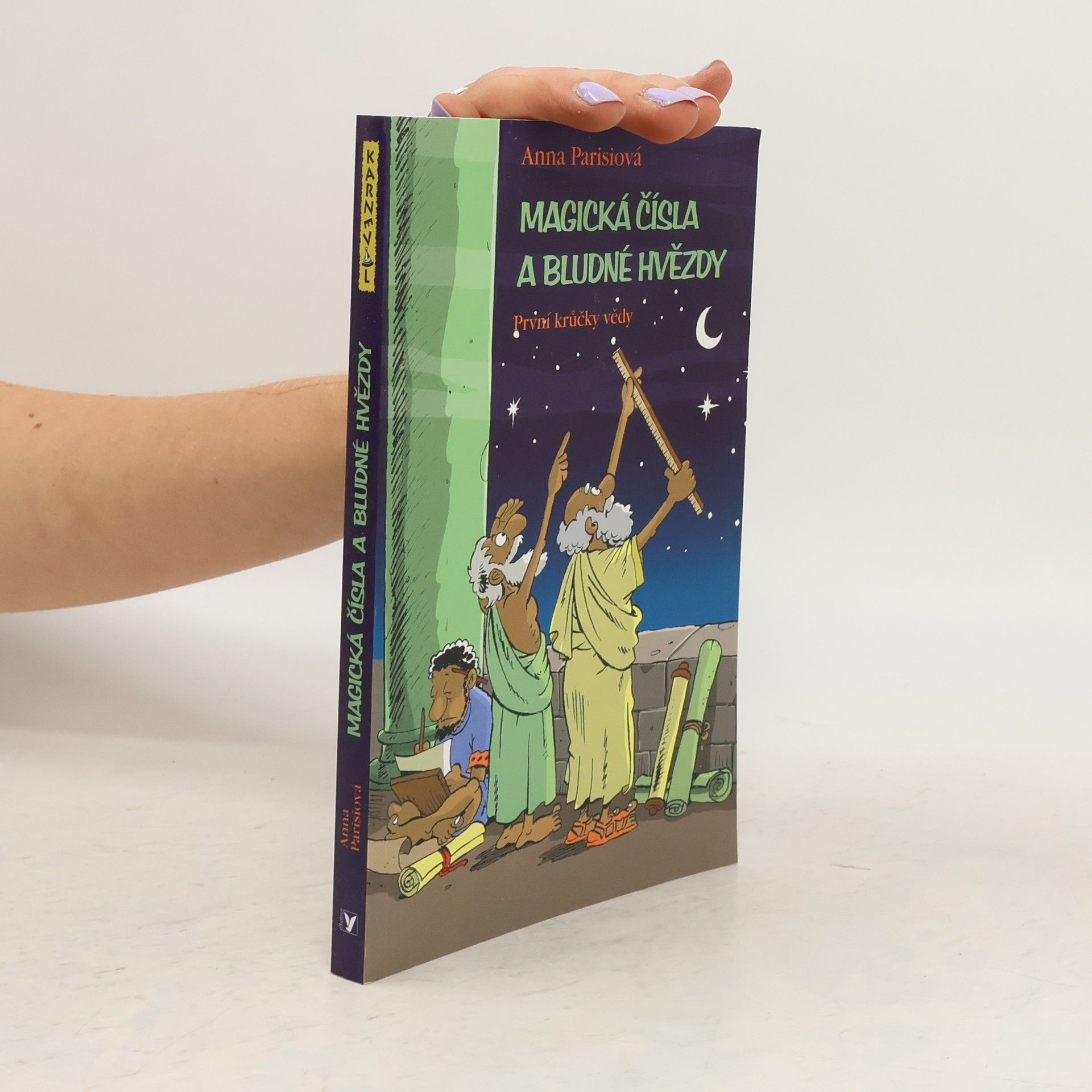 Anna Parisi Magická čísla a bludné hvězdy - První krůčky vědy
