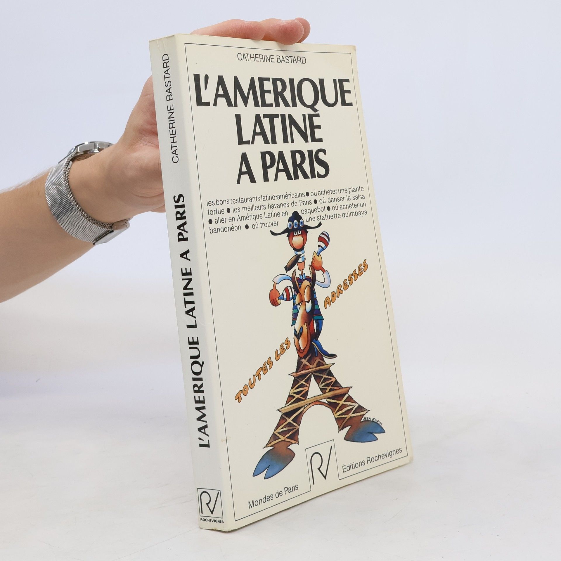 Catherine Bastard L'Amérique latine à Paris