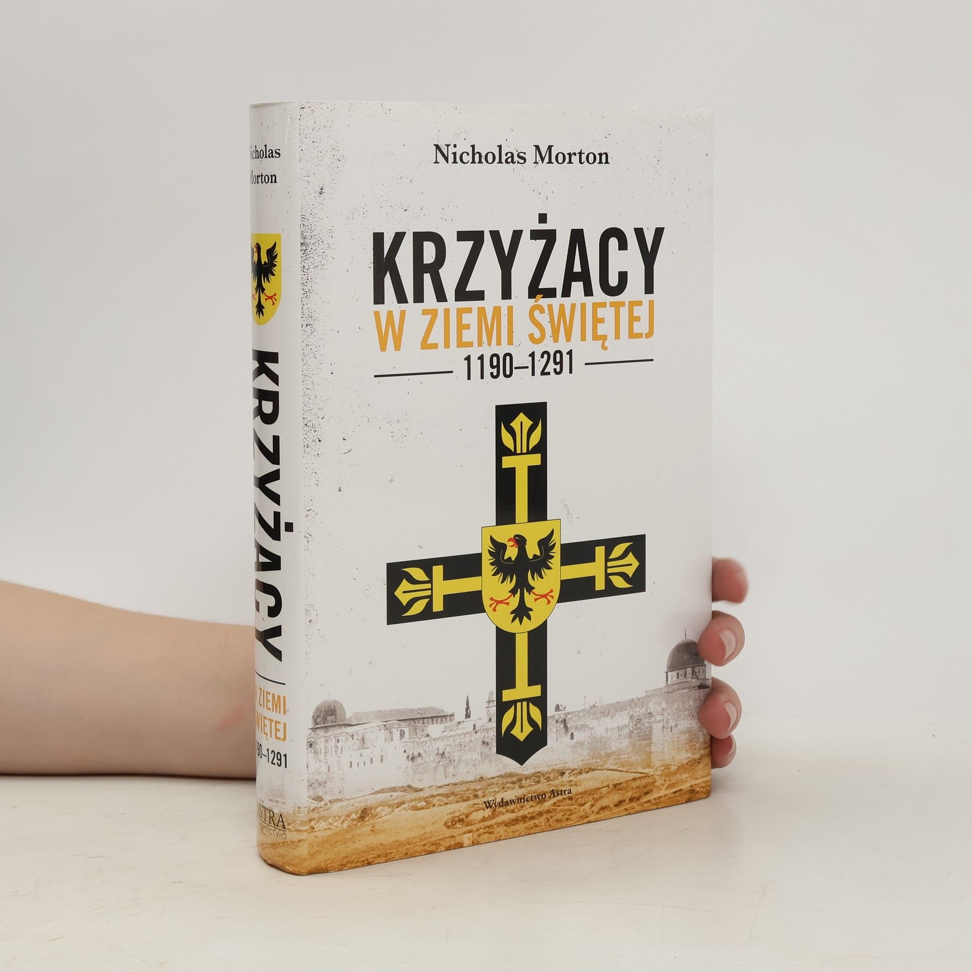 Joanna Zaleska Krzyżacy w Ziemi Świętej 1190-1291