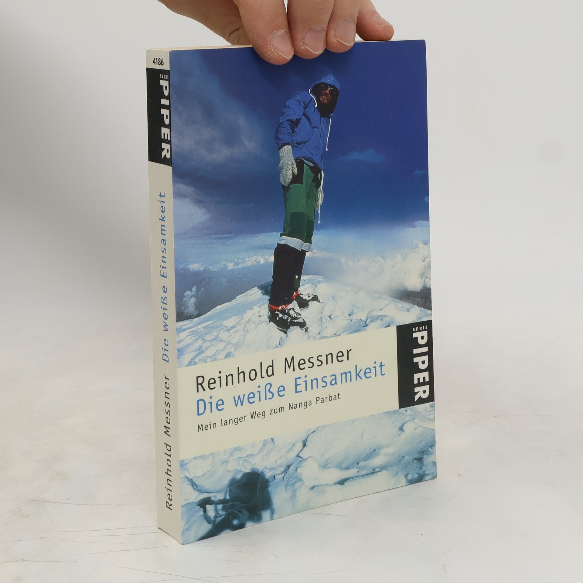 Reinhold Messner Die weiße Einsamkeit