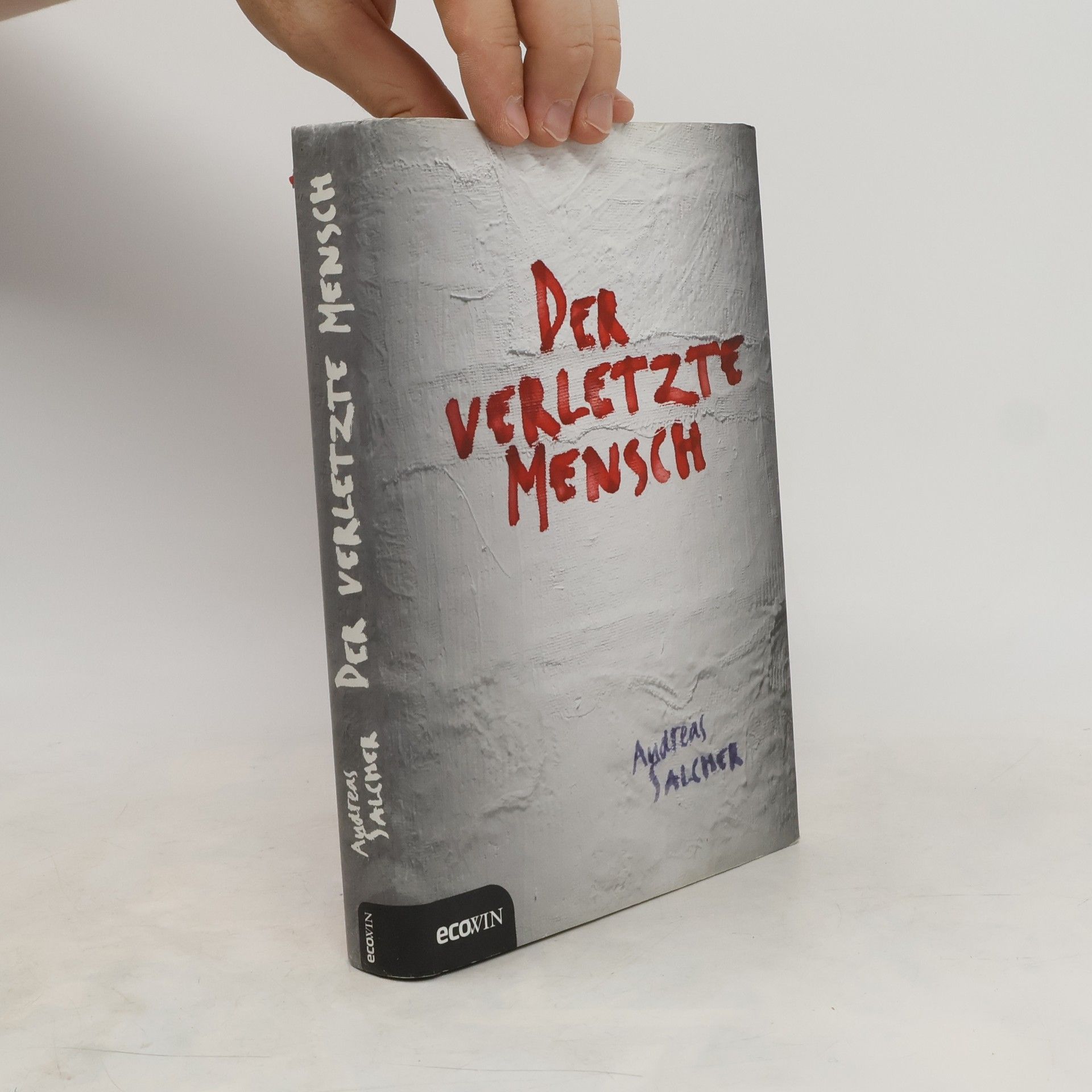 Andreas Salcher Der verletzte Mensch