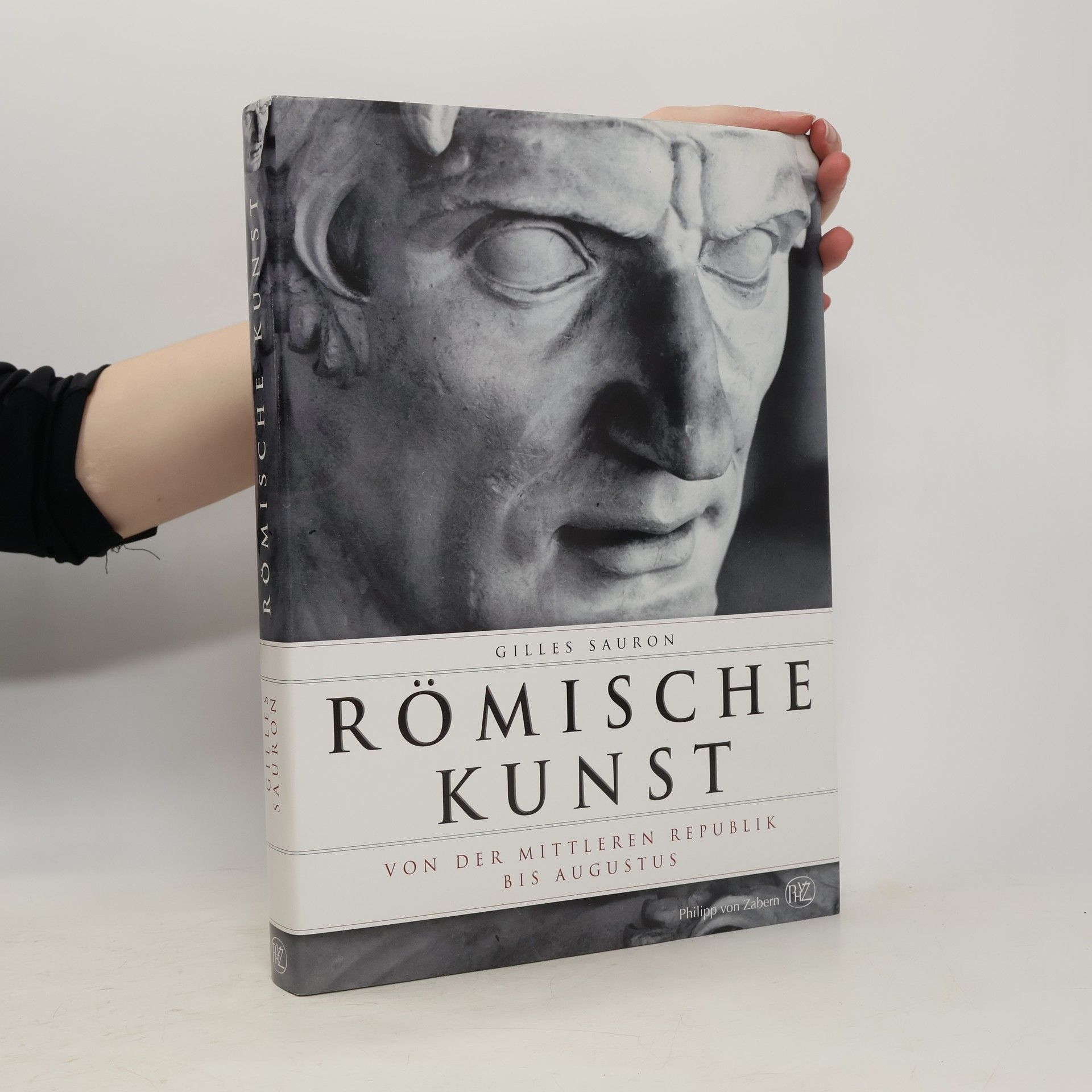Gilles Sauron Römische Kunst von der mittleren Republik bis Augustus