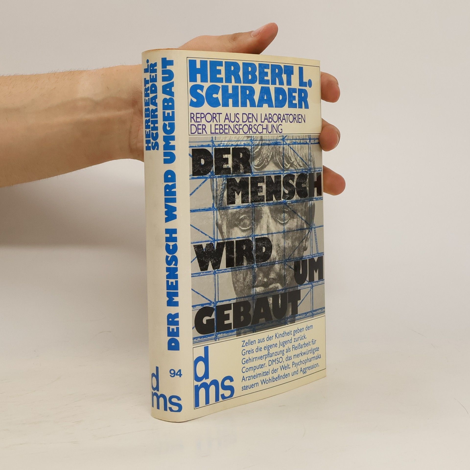 Herbert L. Schrader Der mensch wird um Gebaut