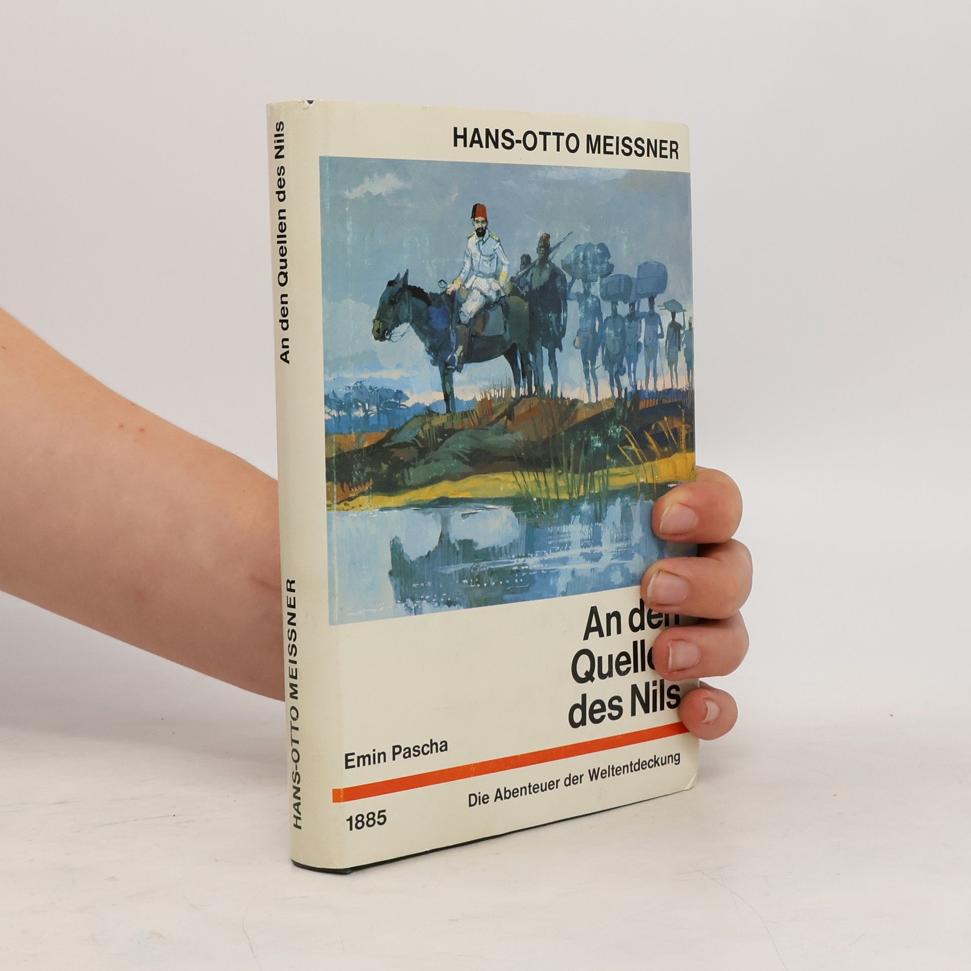 Hans-Otto Meissner An den Quellen des Nils