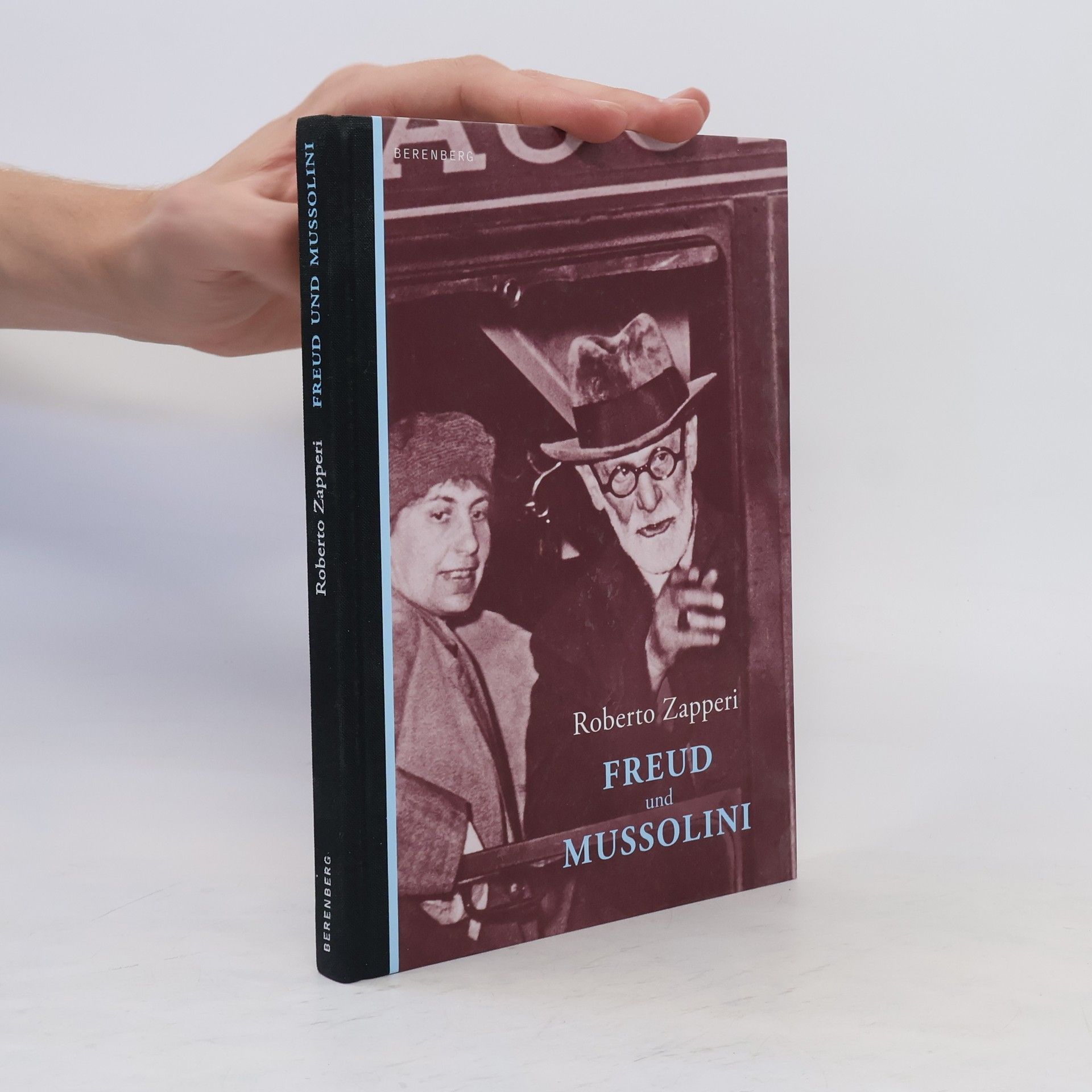 Roberto Zapperi Freud und Mussolini