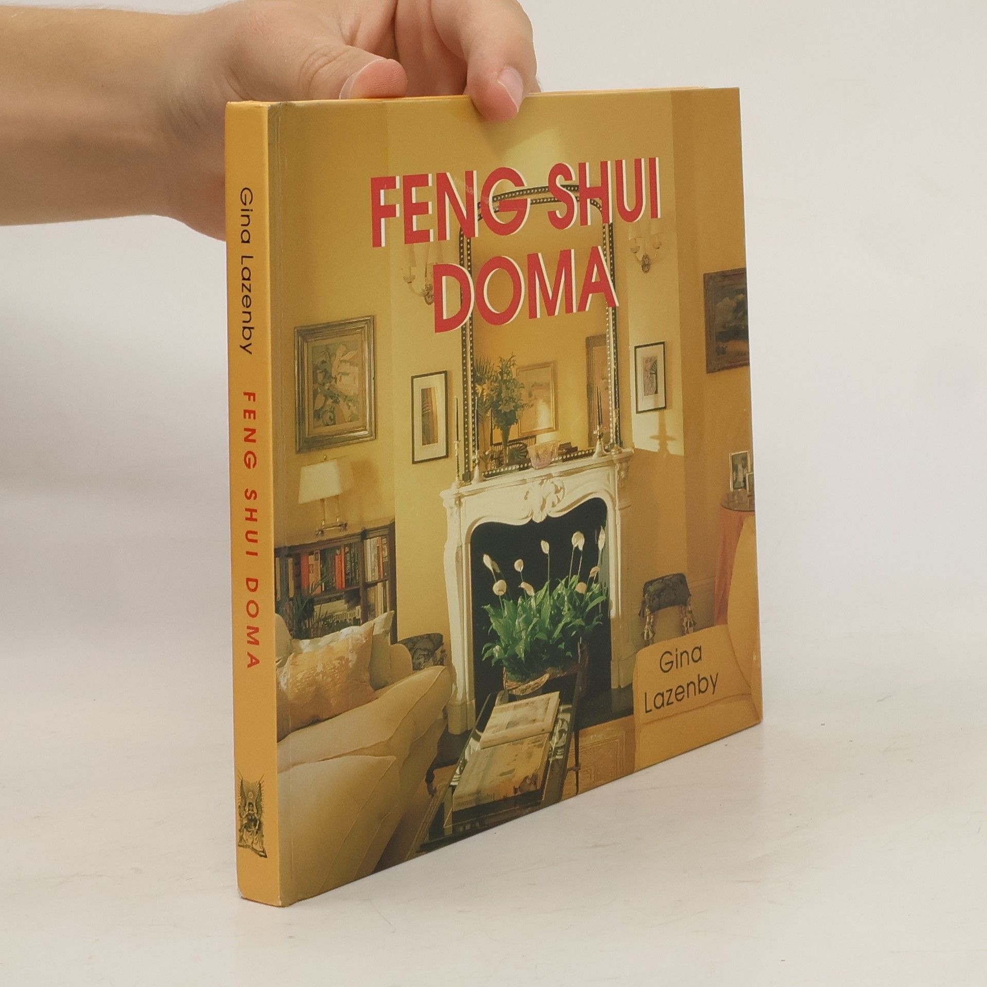 Gina Lazenby Feng shui doma