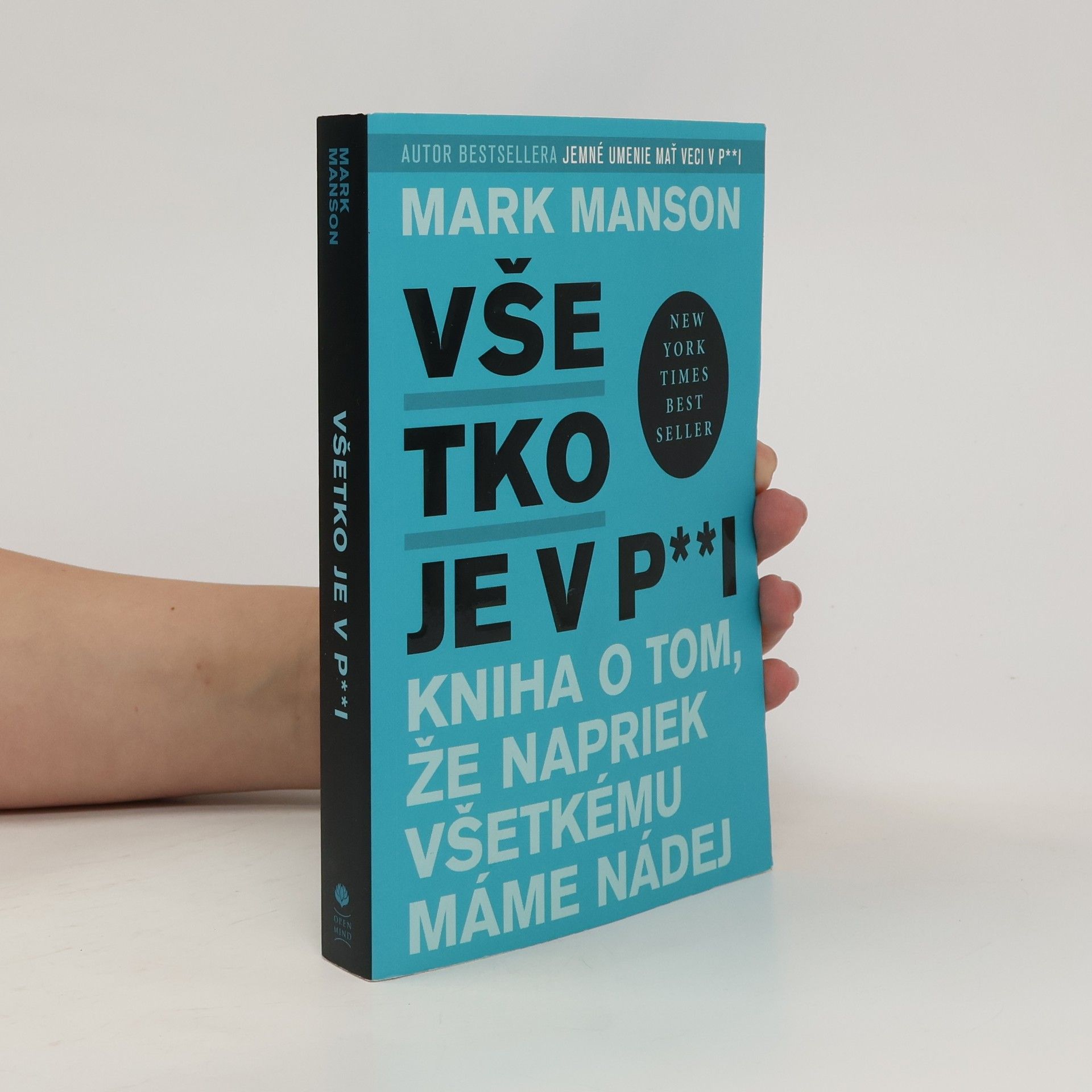 Mark Manson Všetko je v p**i