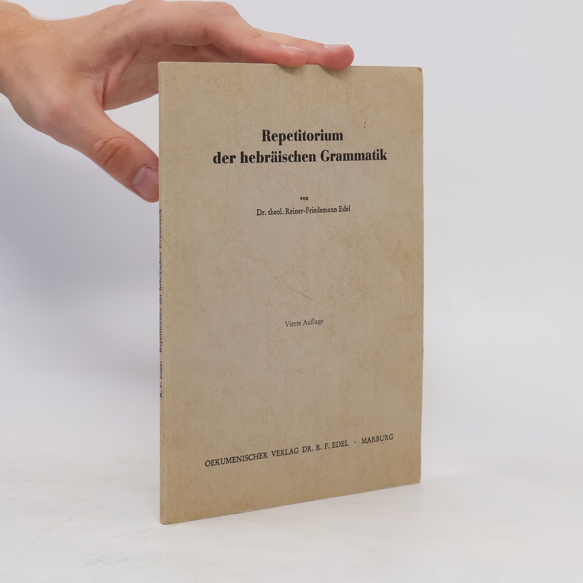 Reiner-Friedemann Edel Repetitorium der hebräischen Grammatik