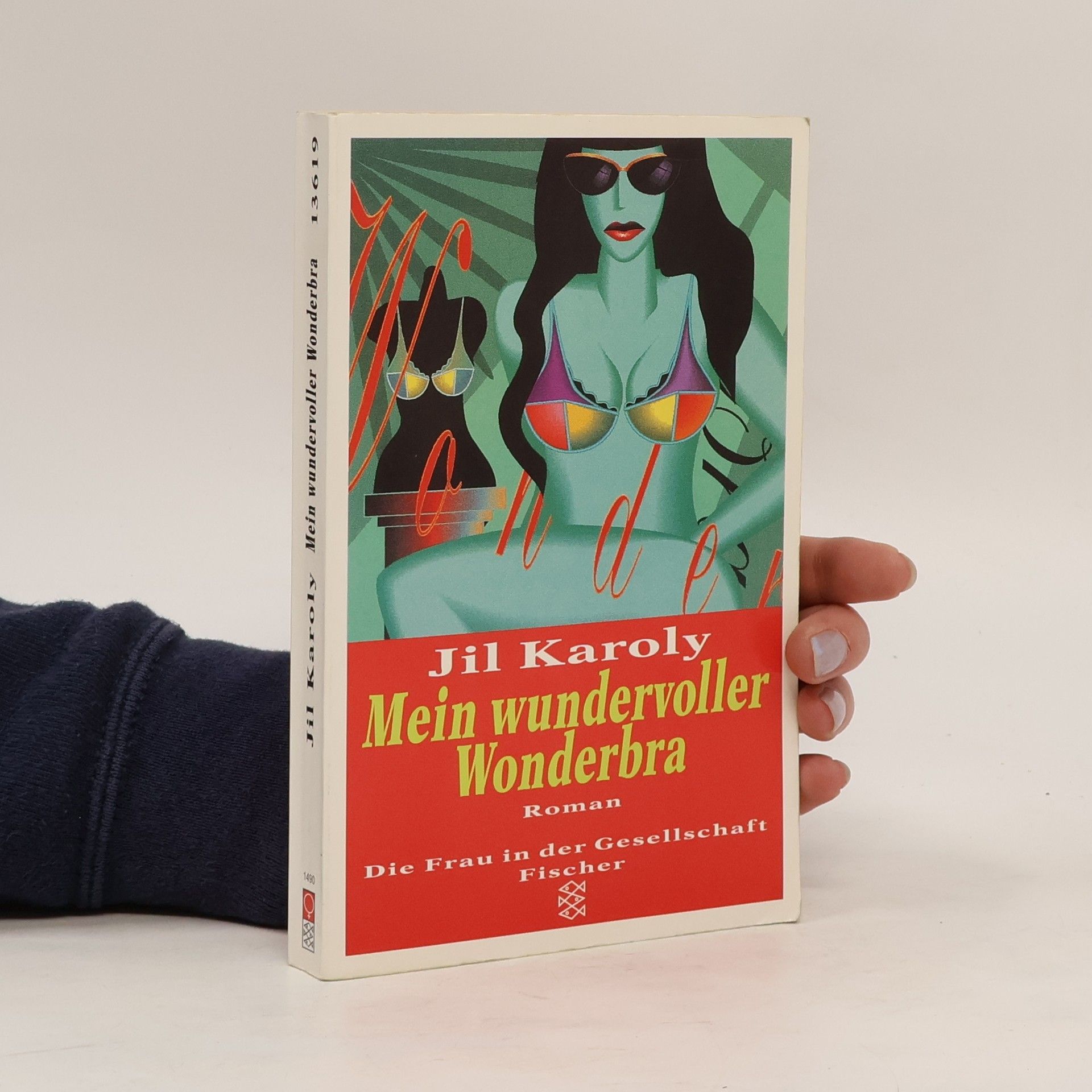 Jil Karoly Mein wundervoller Wonderbra : Roman