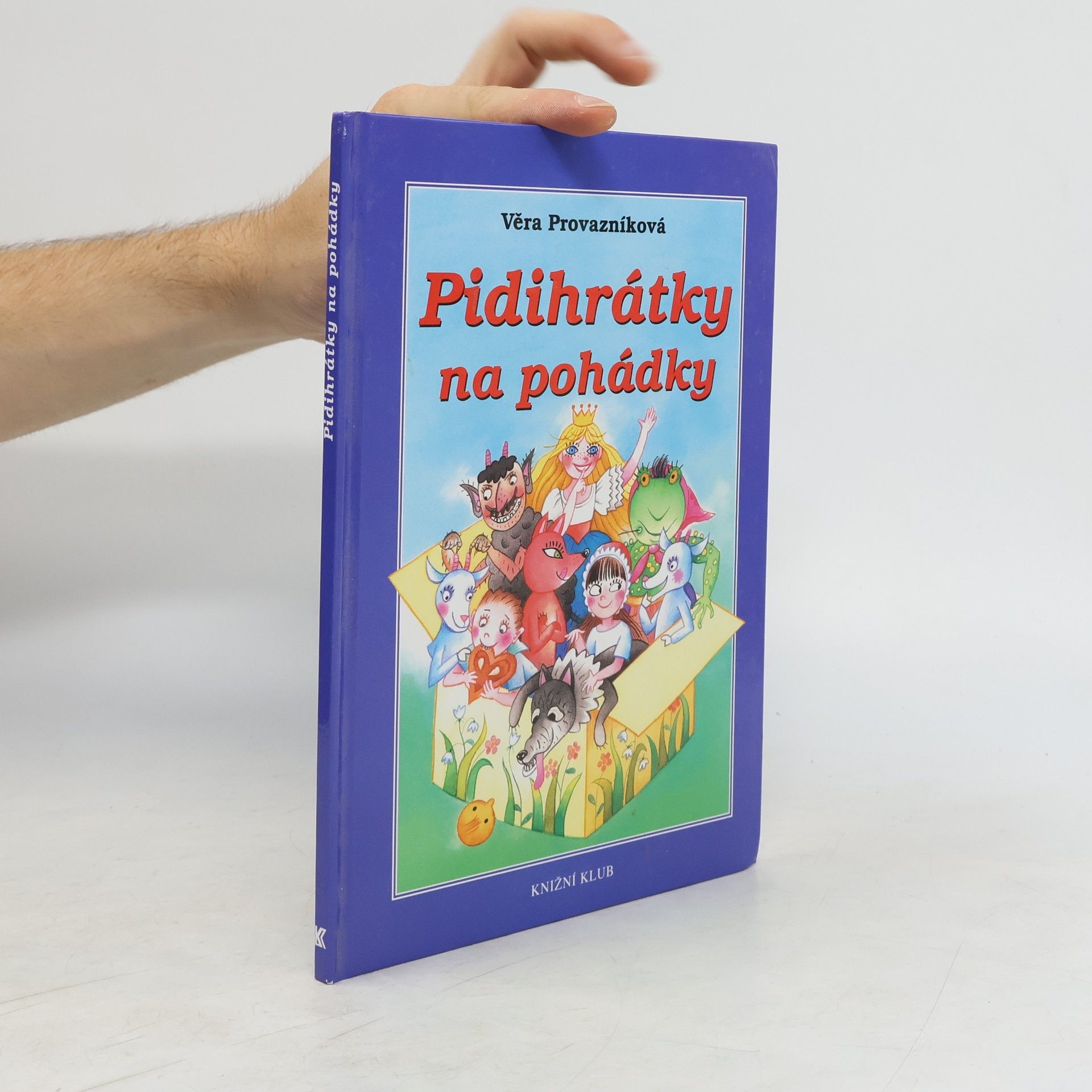 Věra Provazníková Pidihrátky na pohádky