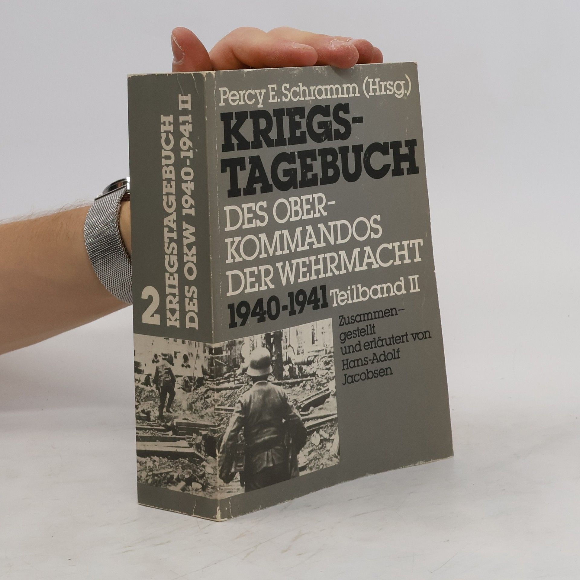 Percy Ernst Schramm Kriegstagebuch des Oberkommandos der Wehrmacht (Wehrmachtführungsstab), 2. - teilband II.