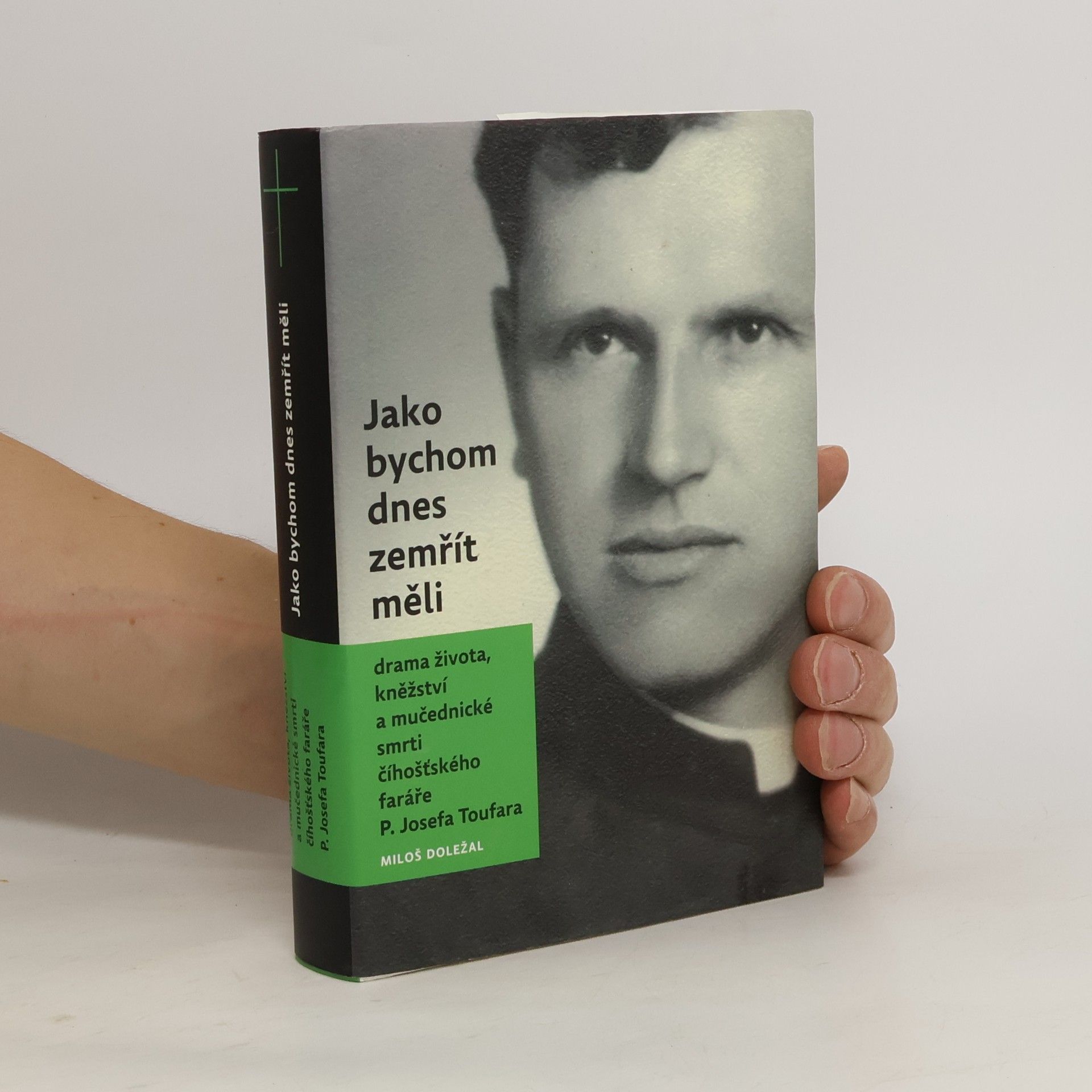 Miloš Doležal Jako bychom dnes zemřít měli