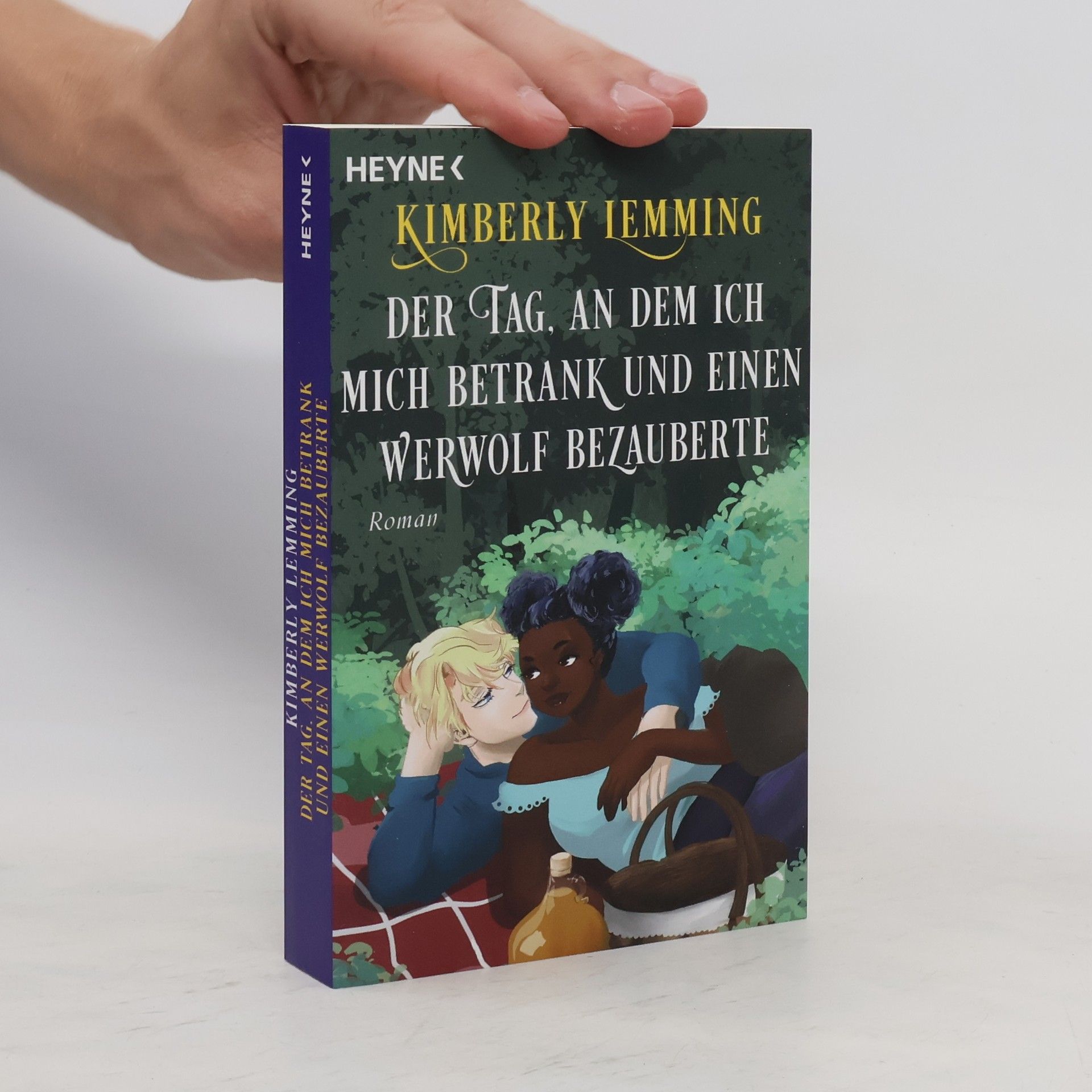 Kimberly Lemming Der Tag, an dem ich mich betrank und einen Werwolf bezauberte