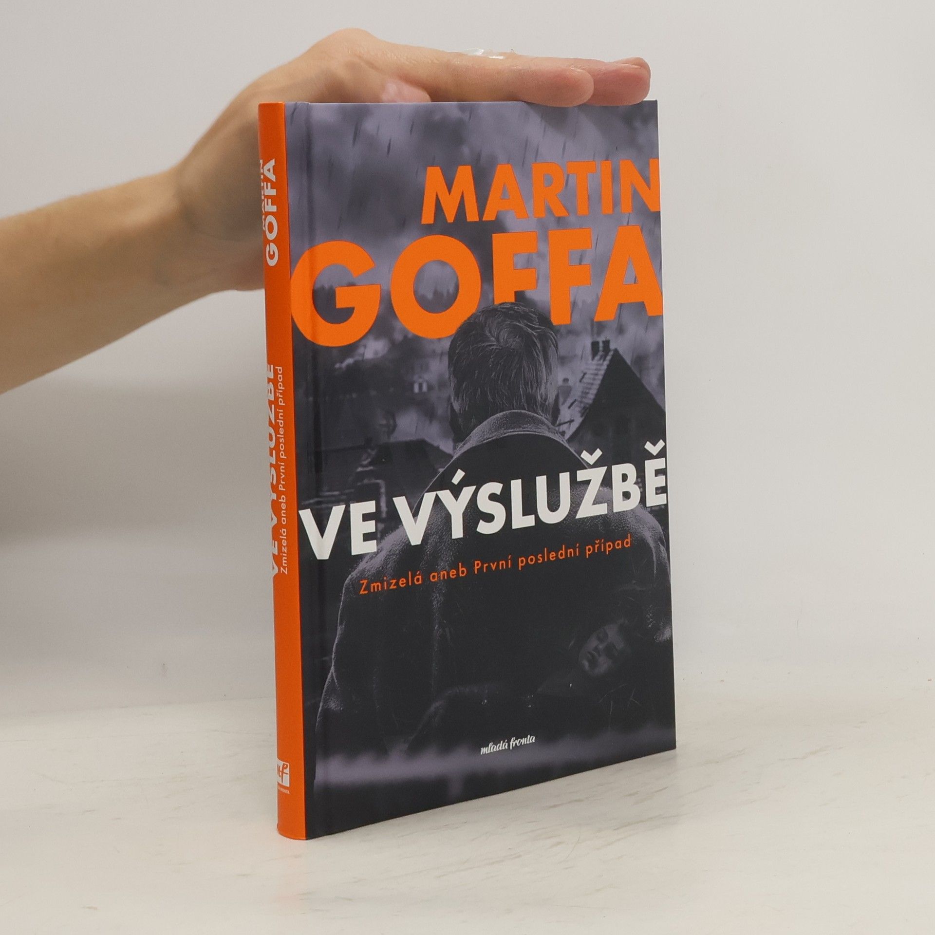 Martin Goffa Ve výslužbě. Zmizelá, aneb, První poslední případ