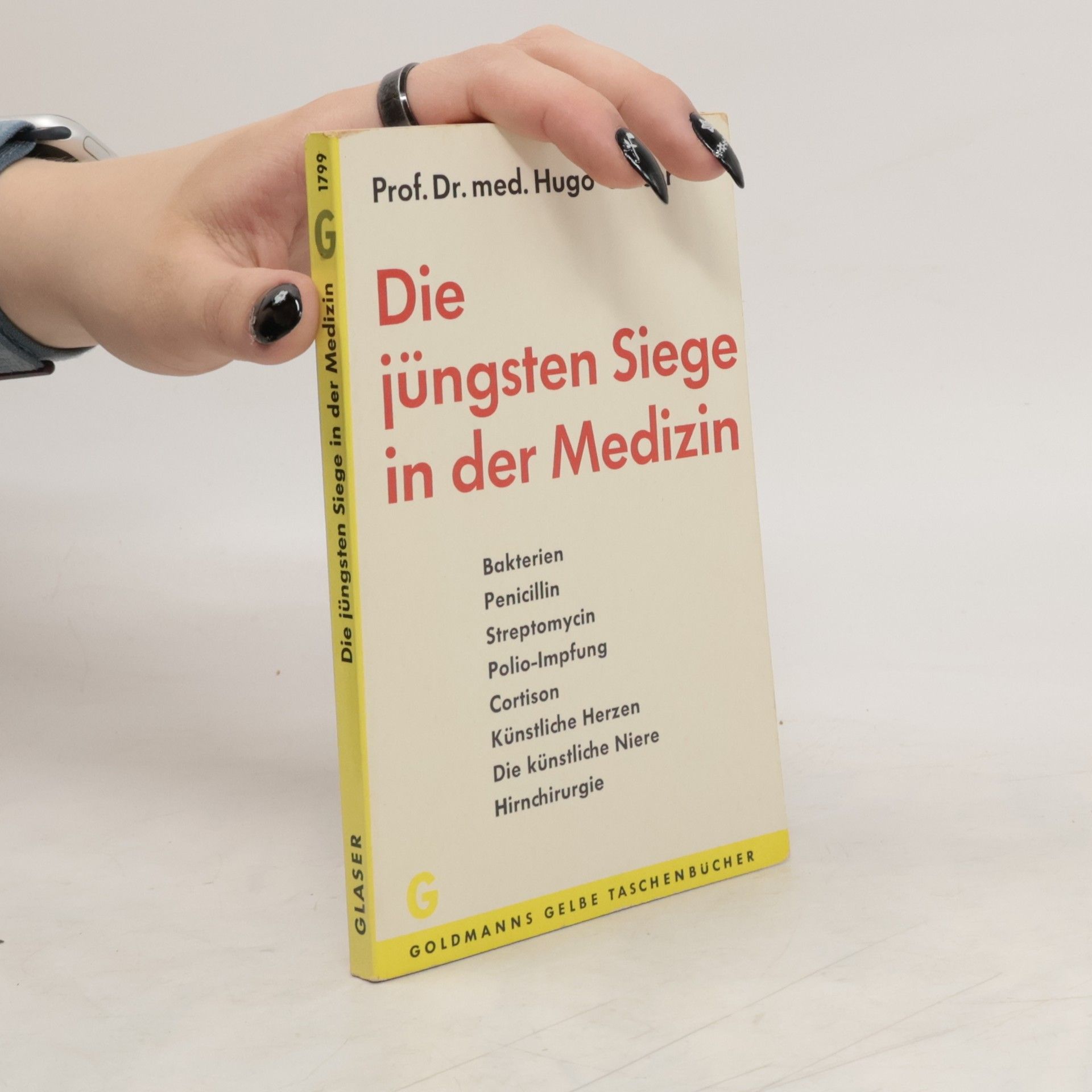 Hugo Glaser Die jüngsten Siege in der Medizin