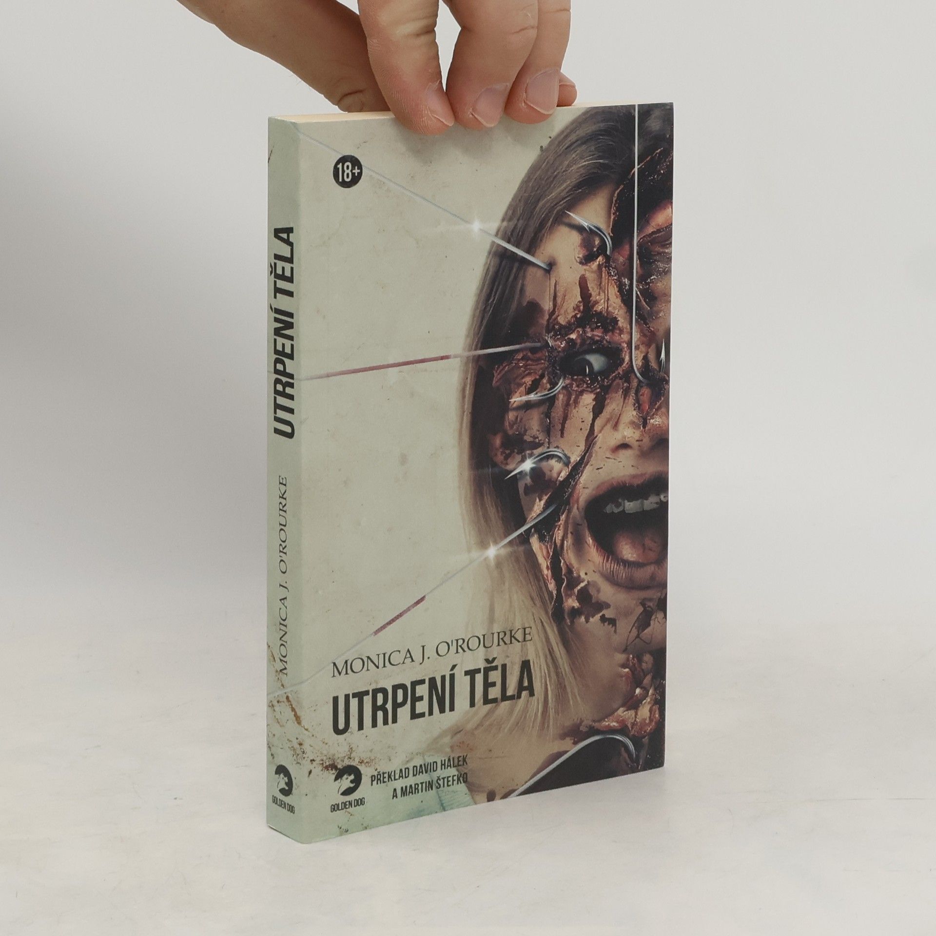 Monica J. O'Rourke Utrpení těla