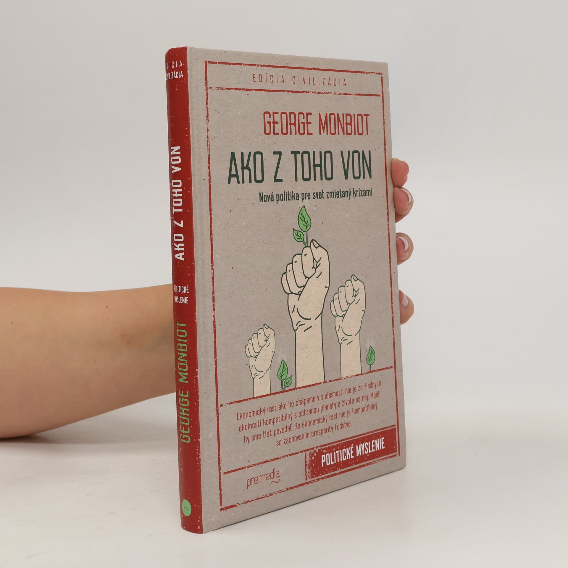 George Monbiot Ako z toho von