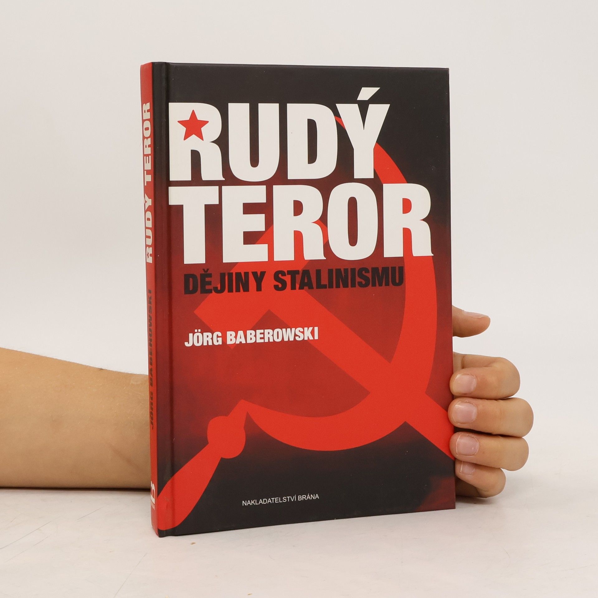 Jörg Baberowski Rudý teror : dějiny stalinismu