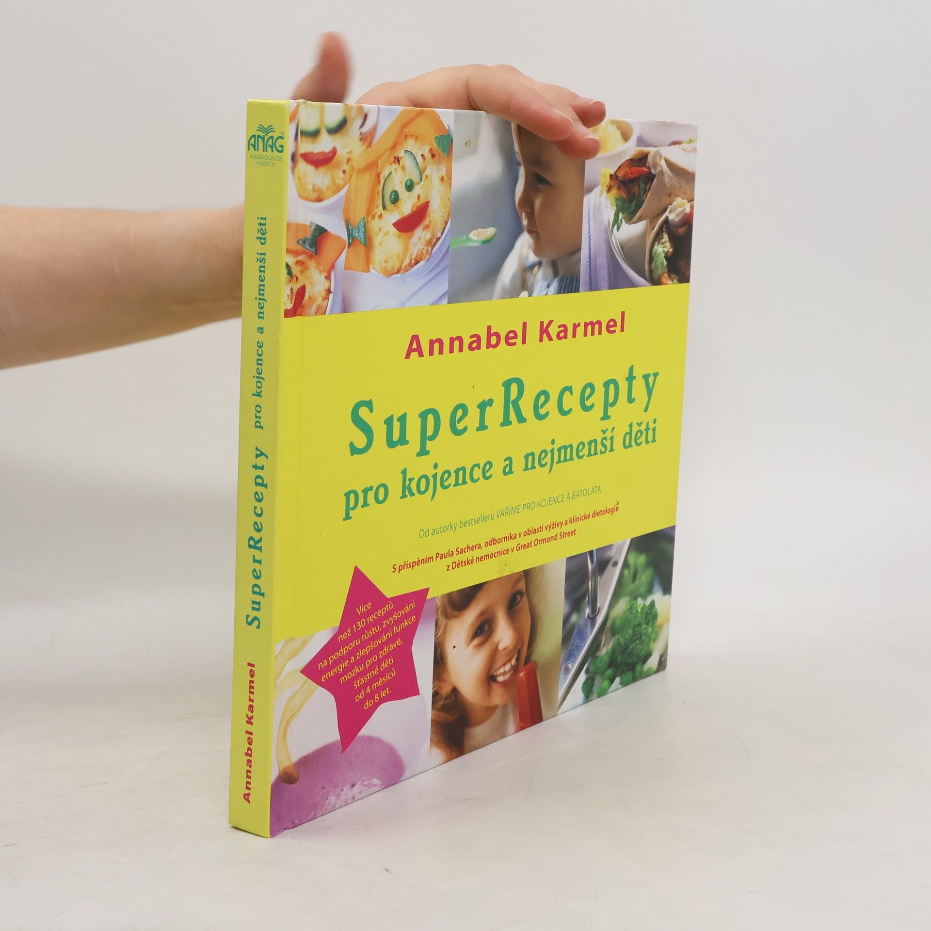 Annabel Karmel SuperRecepty pro kojence a nejmenší děti