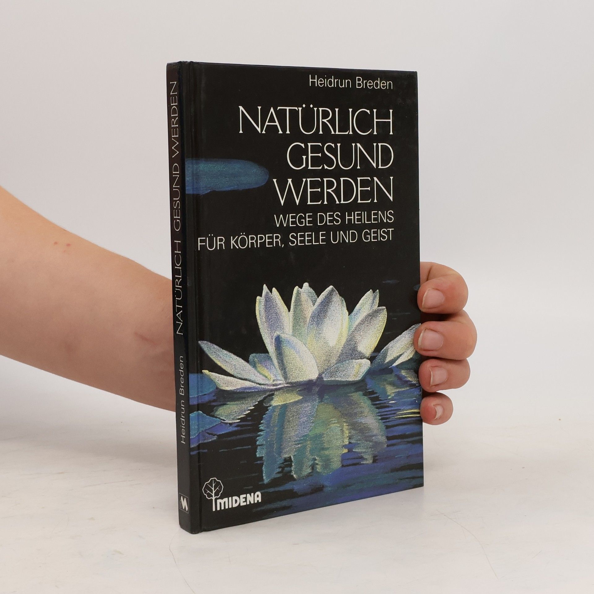 Heidrun Breden Natürlich gesund werden