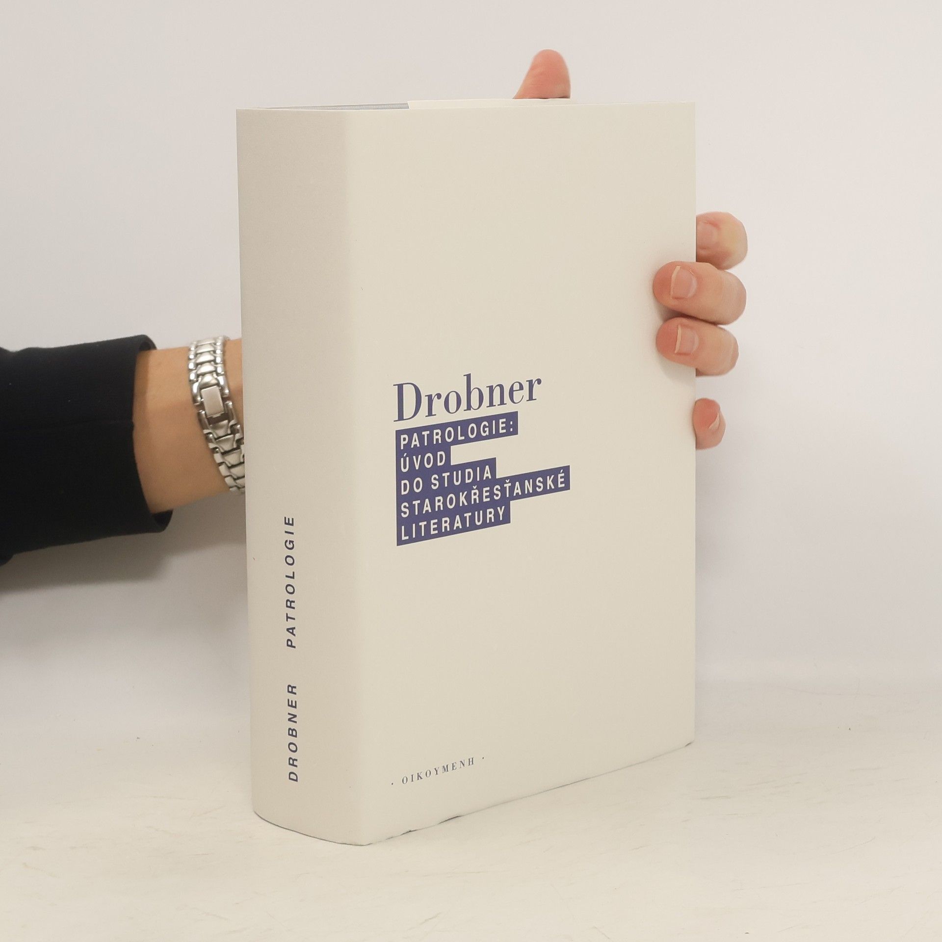 Hubertus R. Drobner Patrologie: úvod do studia starokřesťanské literatury