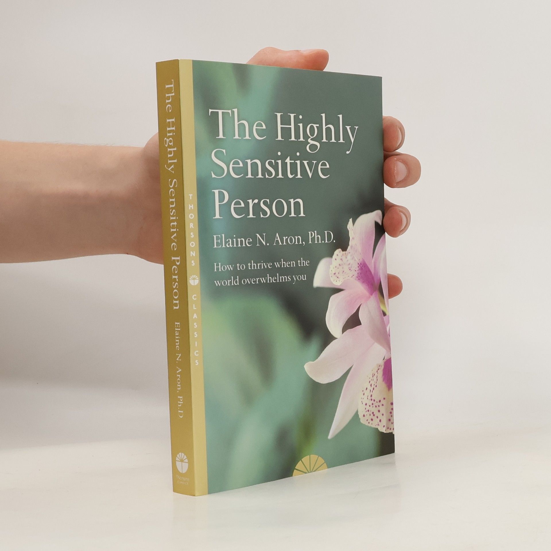 Elaine Aron The Highly Sensitive Person