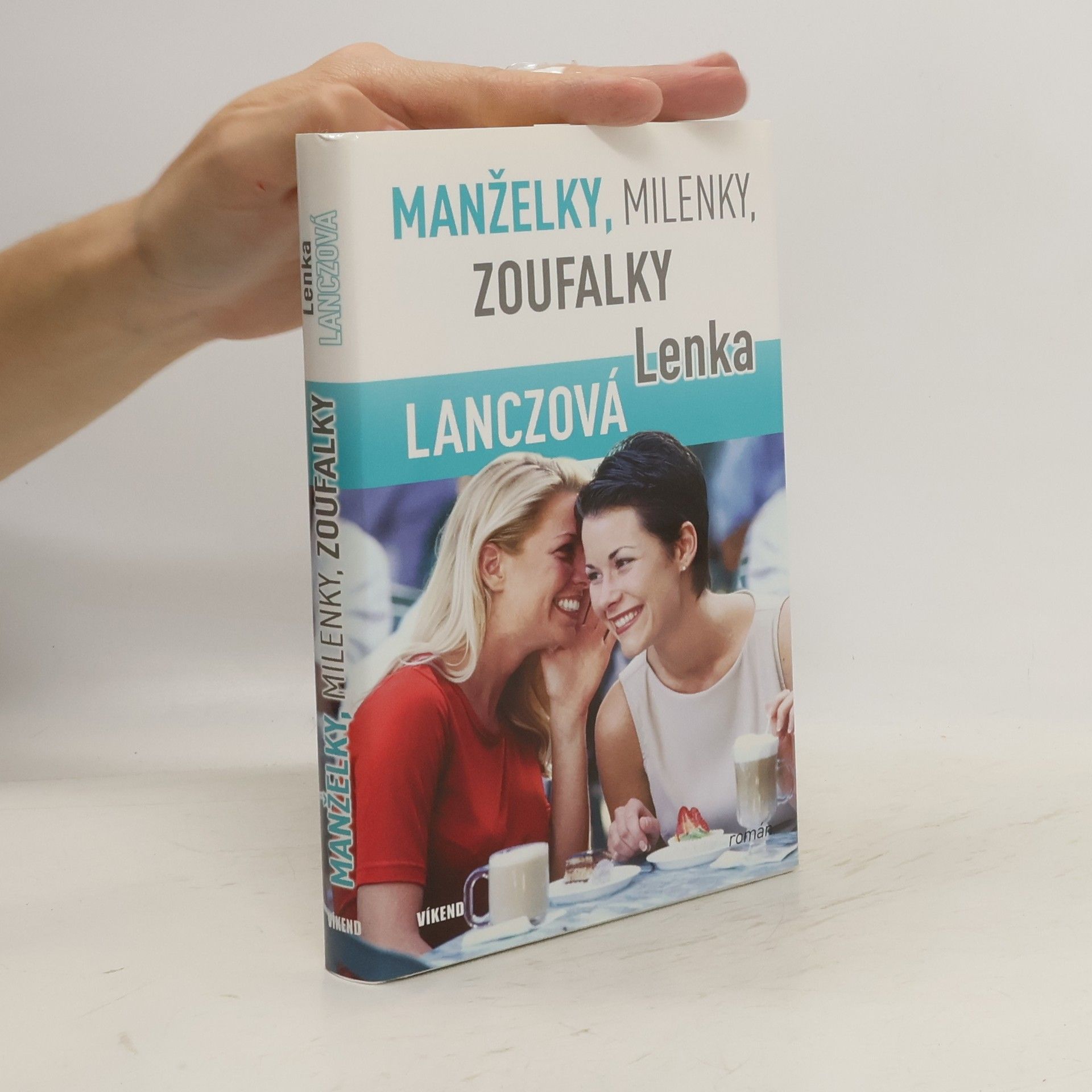 Lenka Lanczová Manželky, milenky, zoufalky