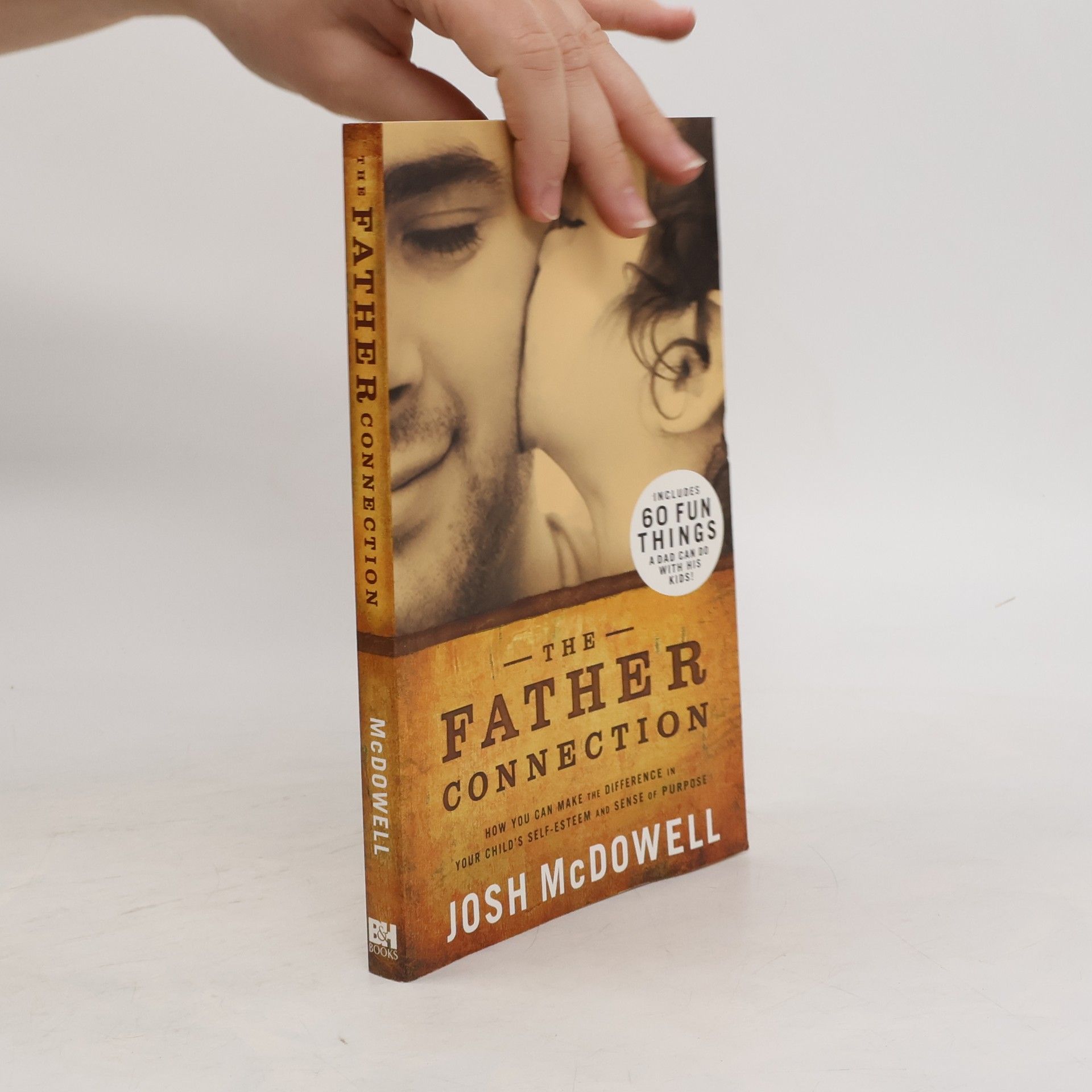 Josh McDowell The Father Connection