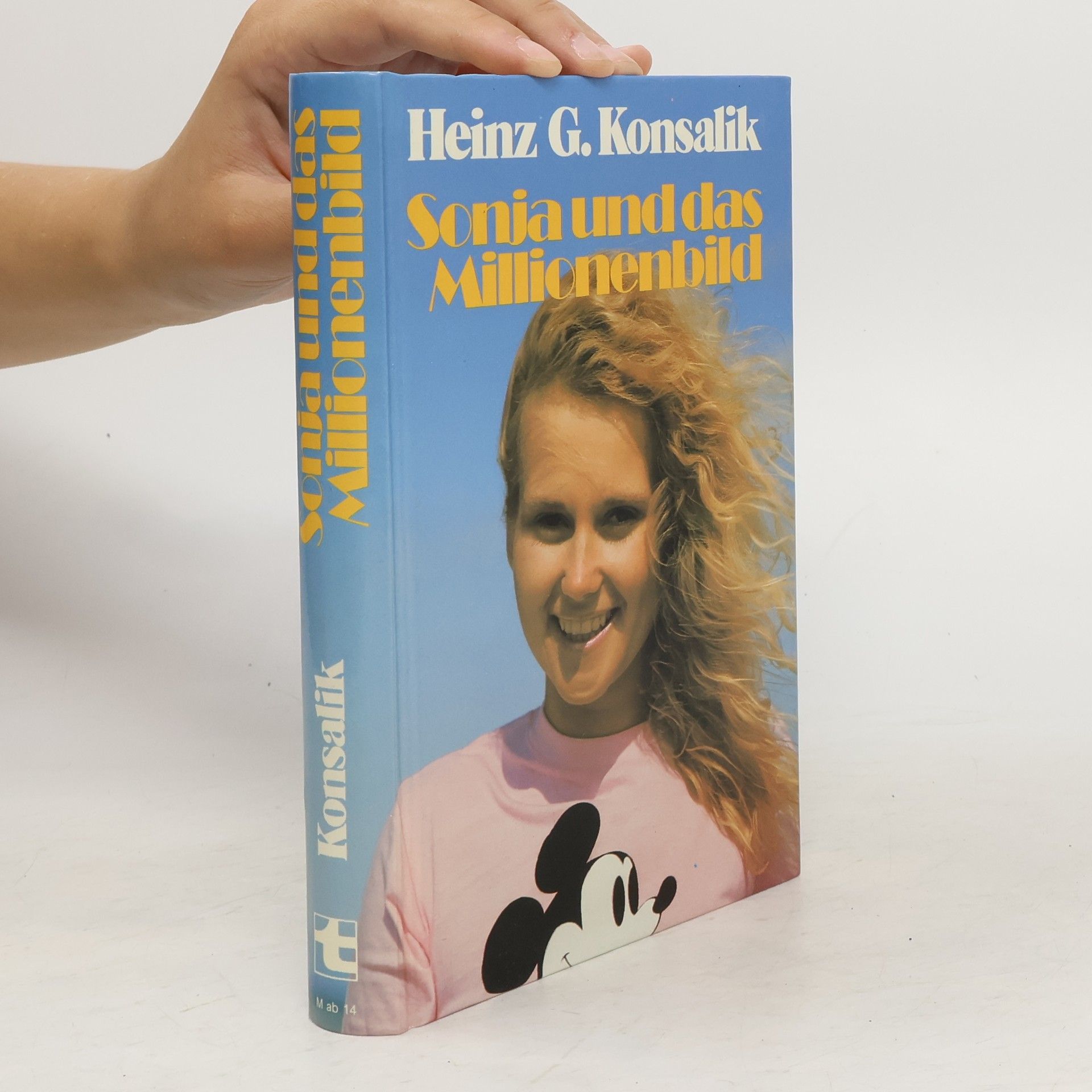 Heinz G. Konsalik Sonja und das Millionenbild