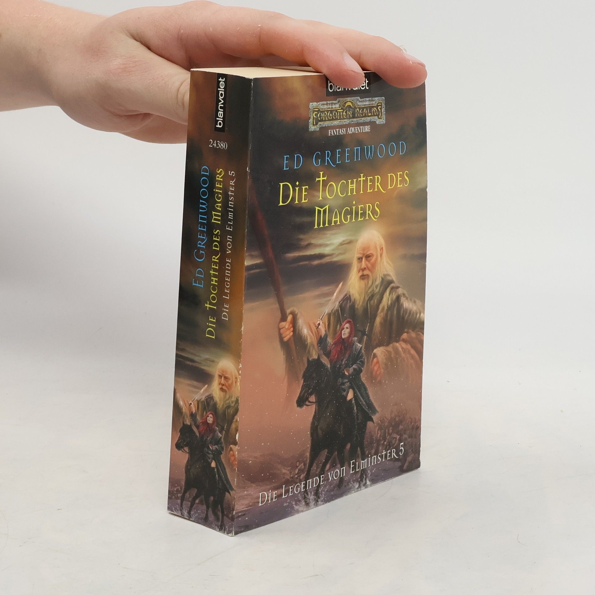 Ed Greenwood Die Legende von Elminster. Die Tochter des Magiers