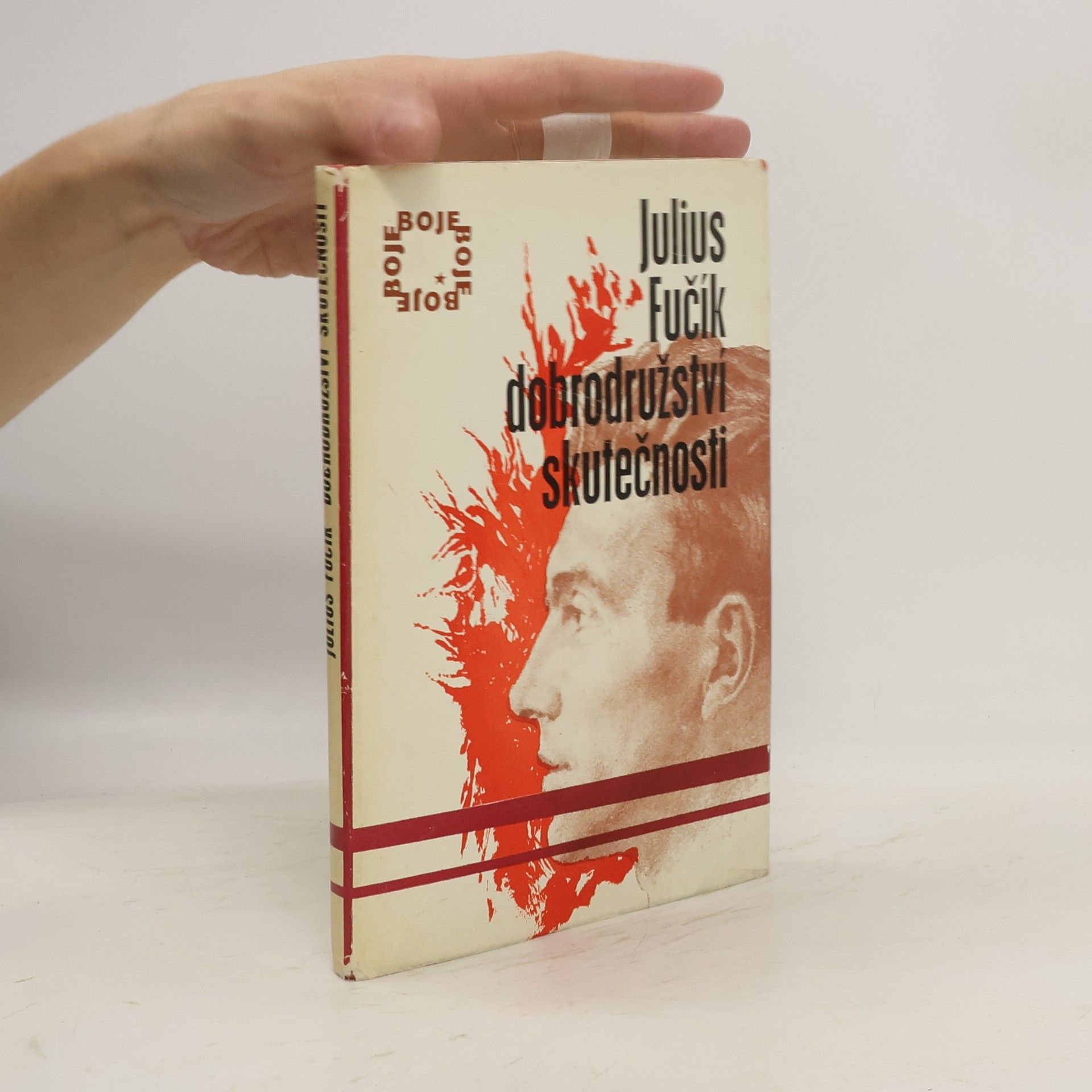Julius Fučík Dobrodružství skutečnosti
