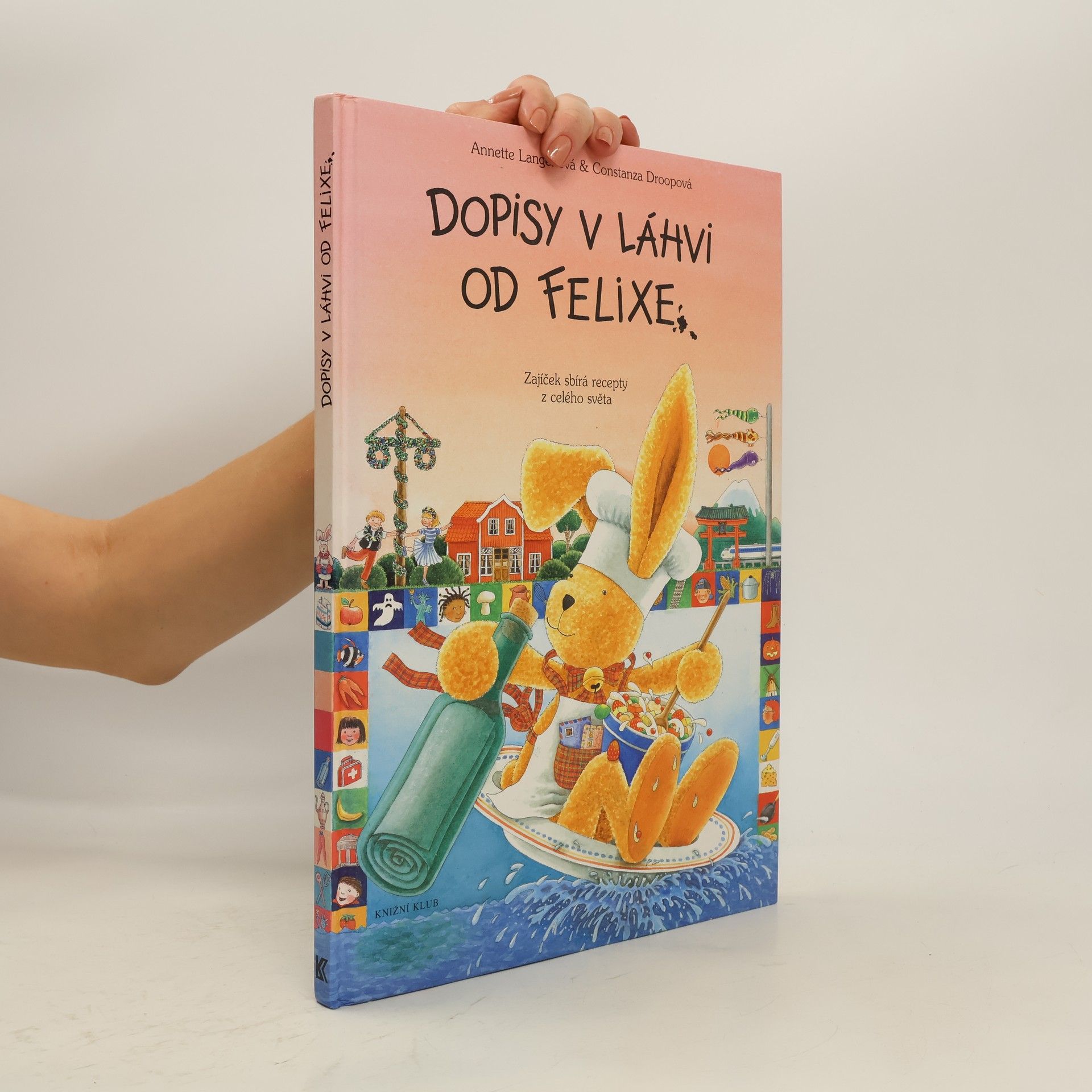 Annette Langen Dopisy v láhvi od Felixe. Zajíček sbírá recepty z celého světa