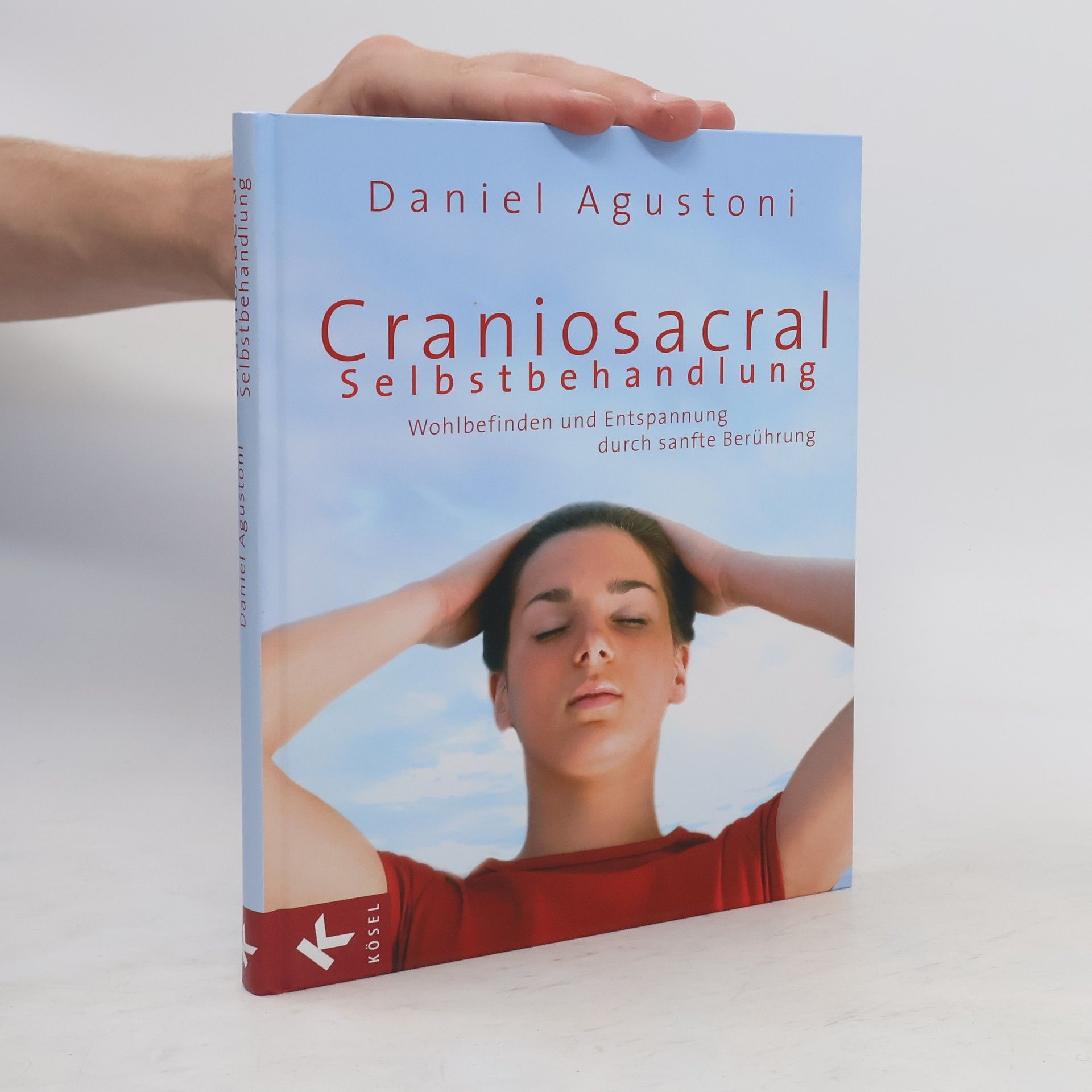 Daniel Agustoni Craniosacral-Selbstbehandlung